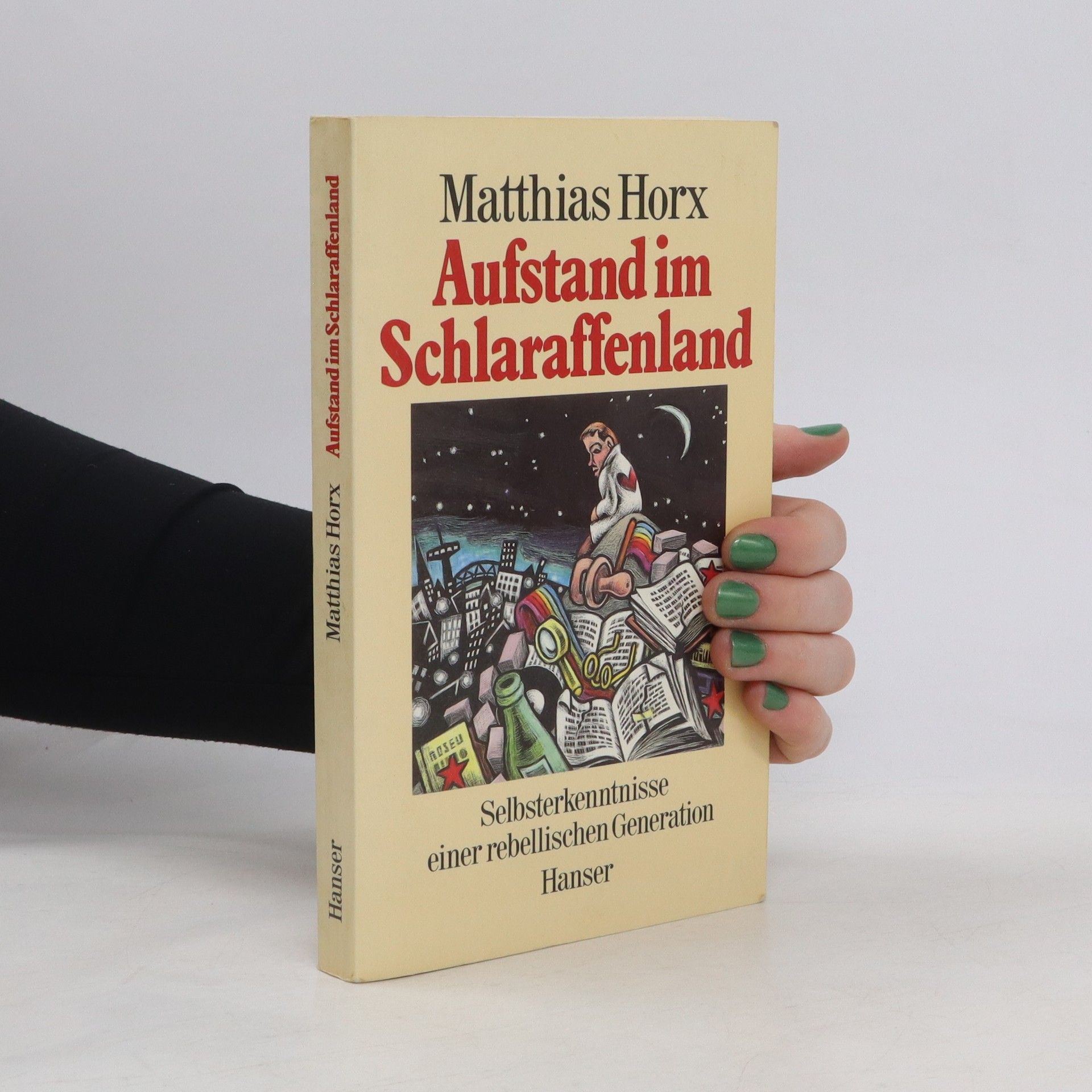 Matthias Horx Aufstand im Schlaraffenland
