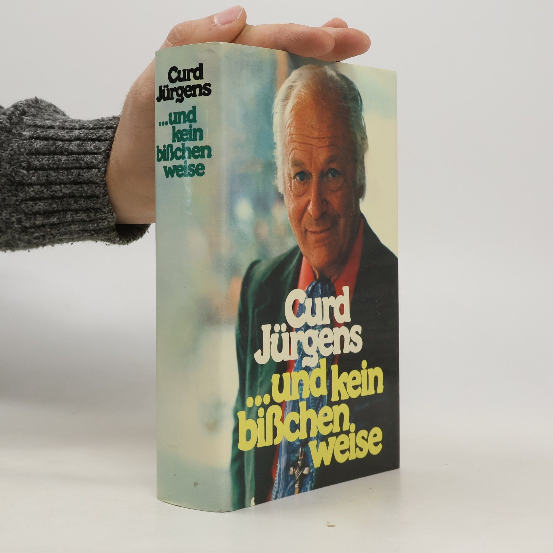 Curd Jürgens Und kein bißchen weise