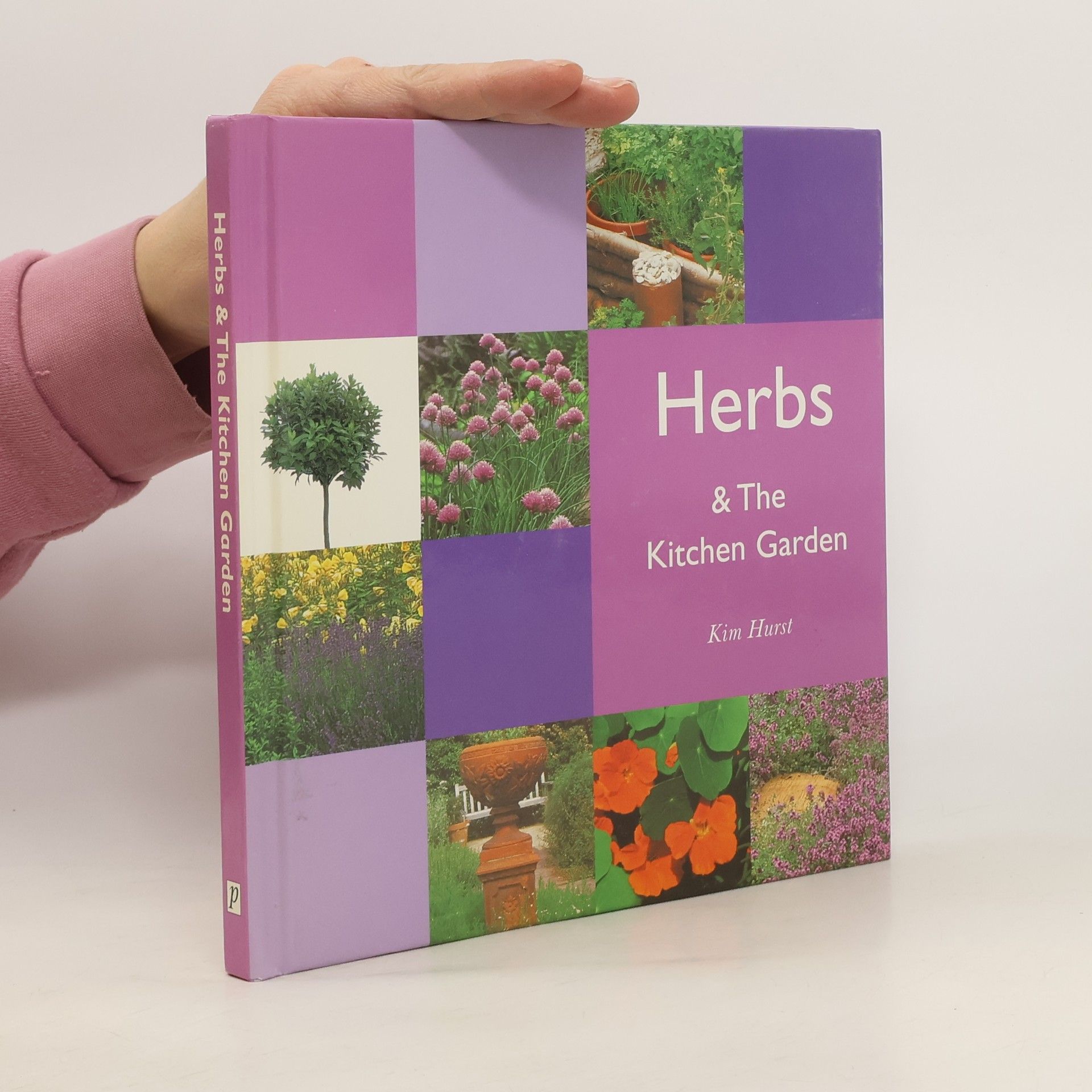 Kim Hurst Herbs and the Kitchen Garden