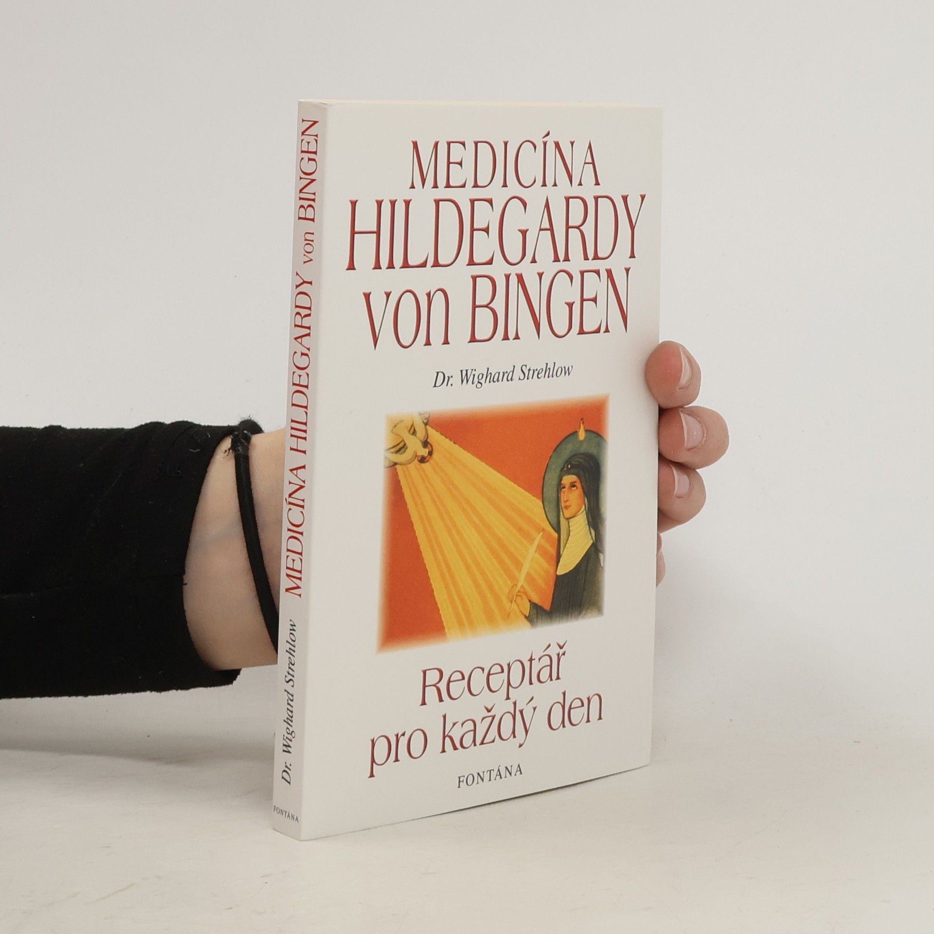 Wighard Strehlow Medicína Hildegardy von Bingen