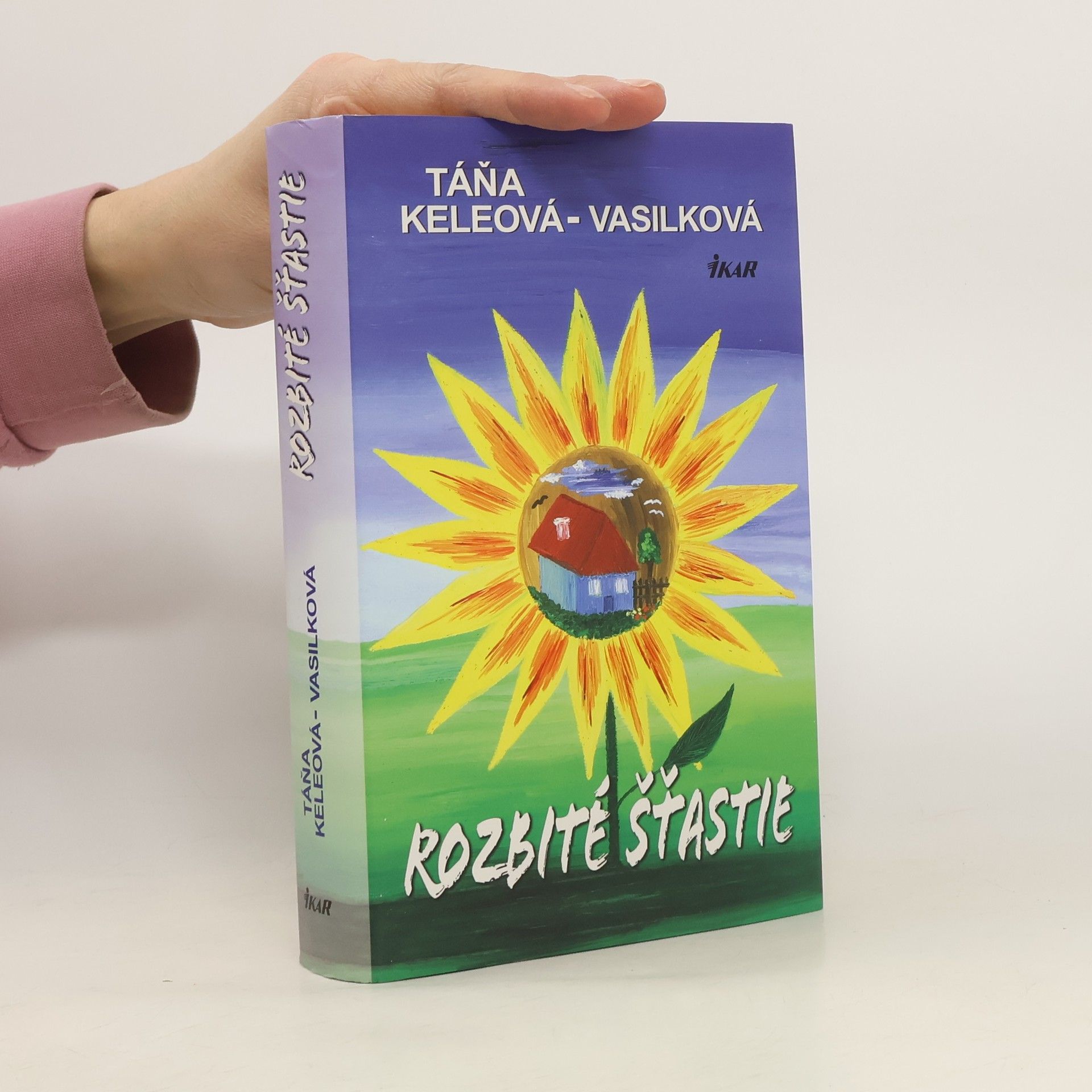 Táňa Keleová-Vasilková Rozbité šťastie