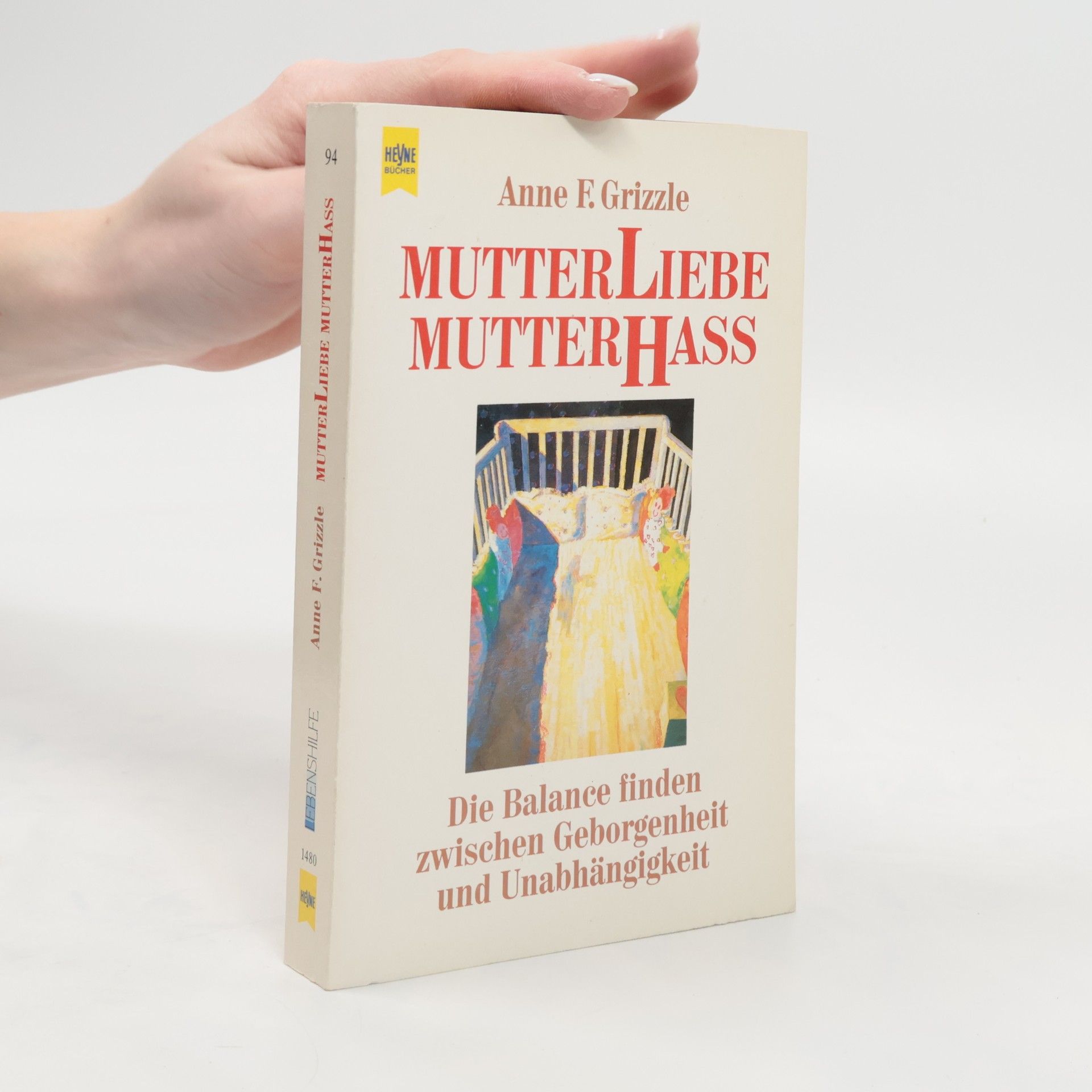 Anne F. Grizzle Mutterliebe, Mutterhass