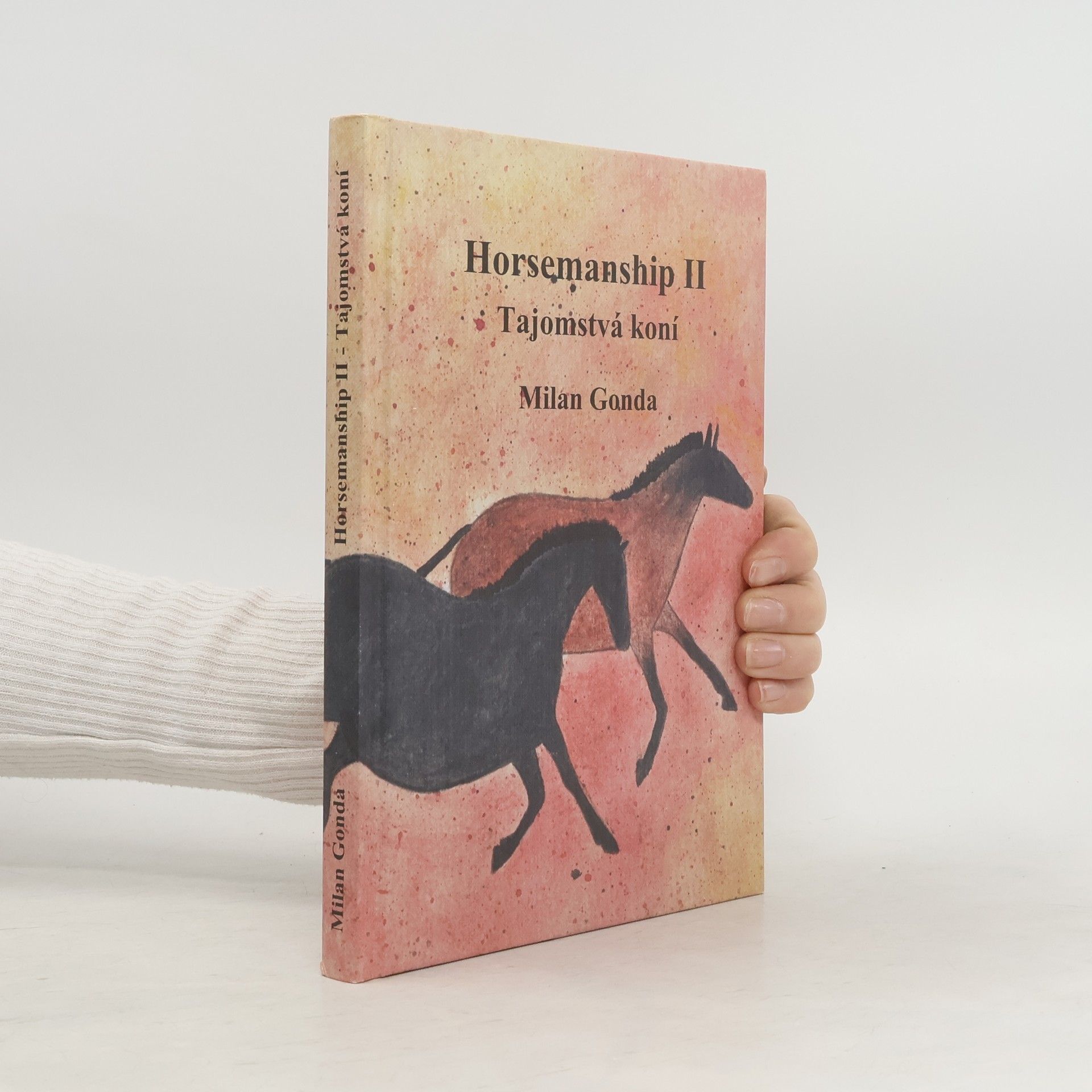 Milan Gonda Horsemanship II. Tajomstá koní