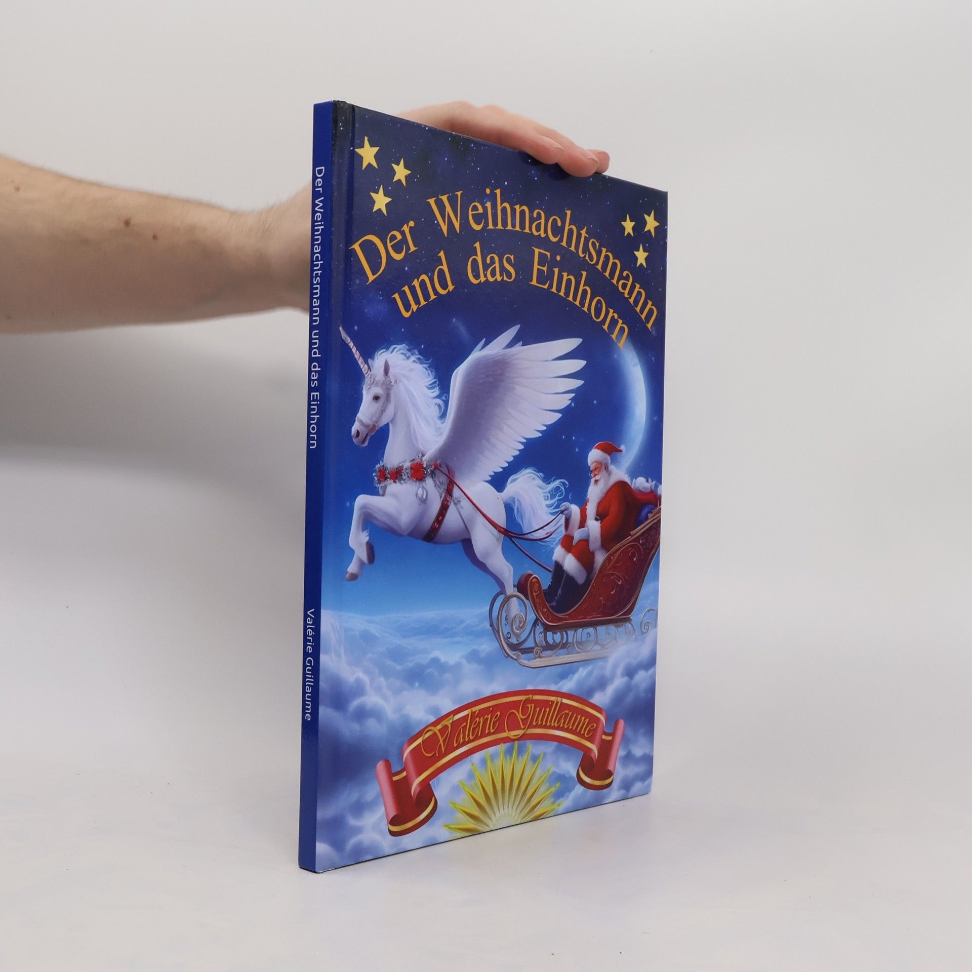 Valérie Guillaume Der Weihnachtsmann und das Einhorn