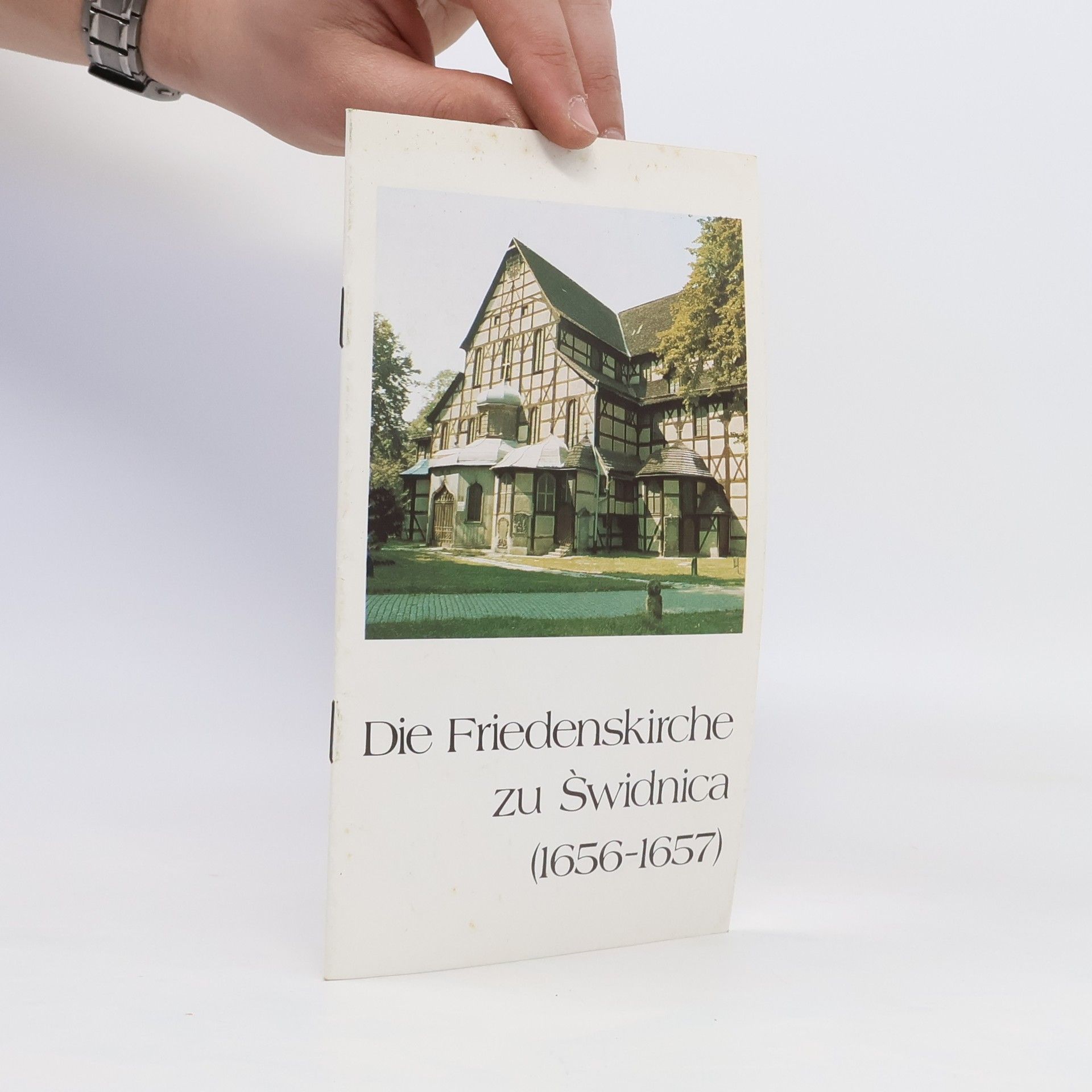 Autorenkollektiv Die Friedenskirche zu Świdnica