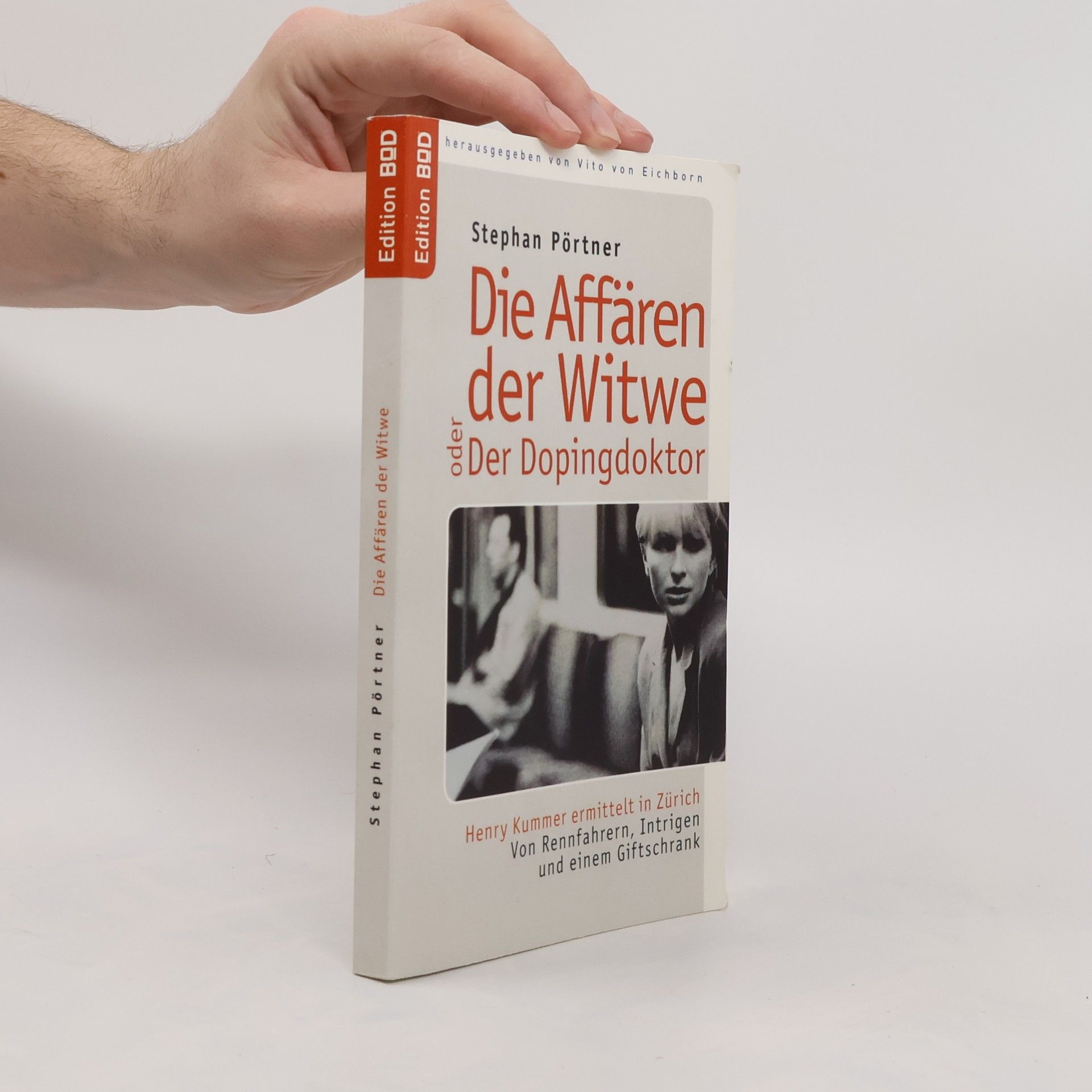 Stephan Pörtner Die Affären der Witwe oder Der Dopingdoktor