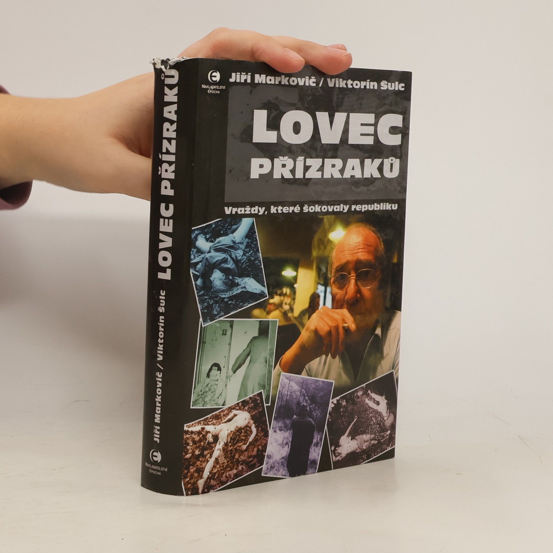 Viktorín Šulc Lovec přízraků - Vraždy, které šokovaly republiku
