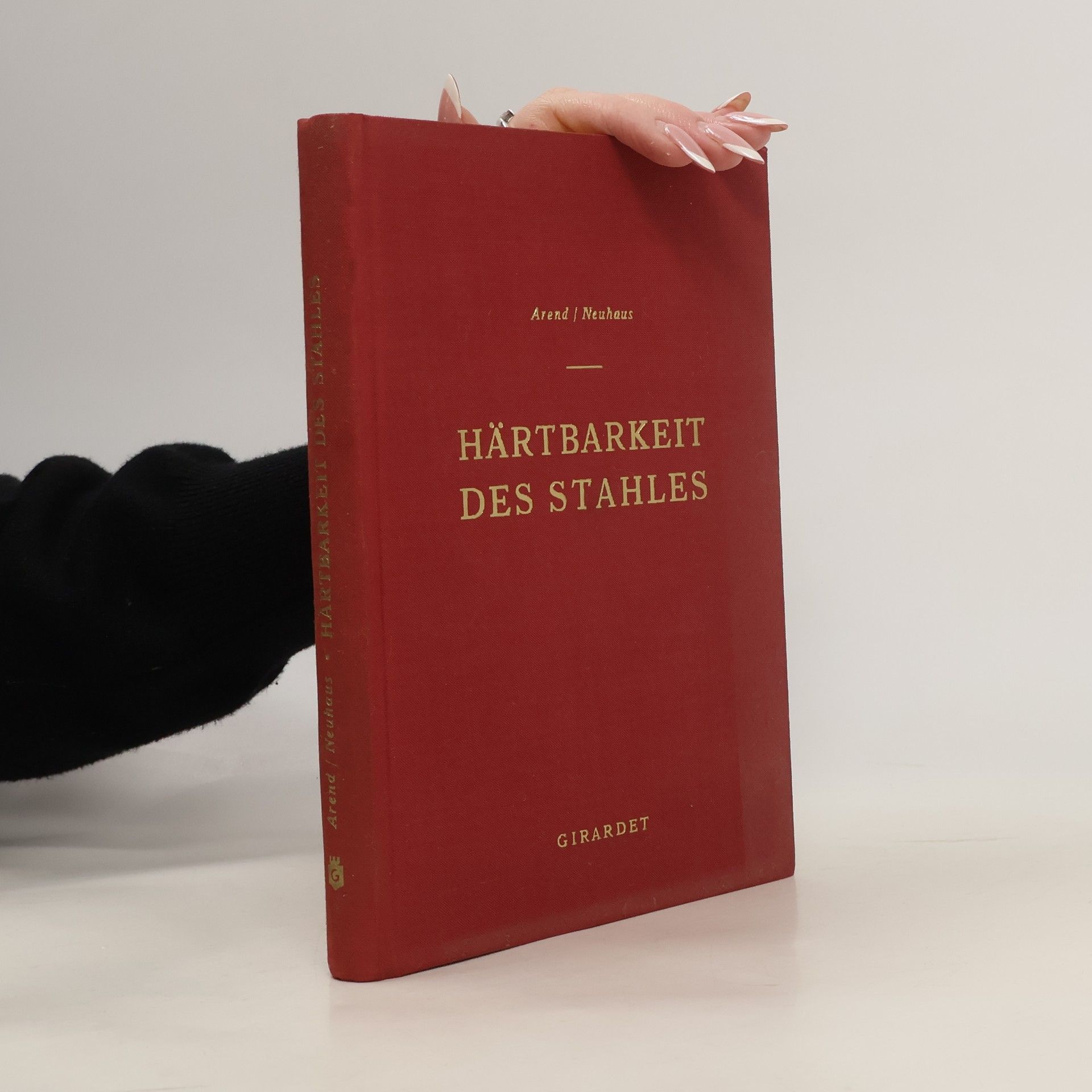 Heinrich Conrad Arend Die Härtbarkeit des Stahles