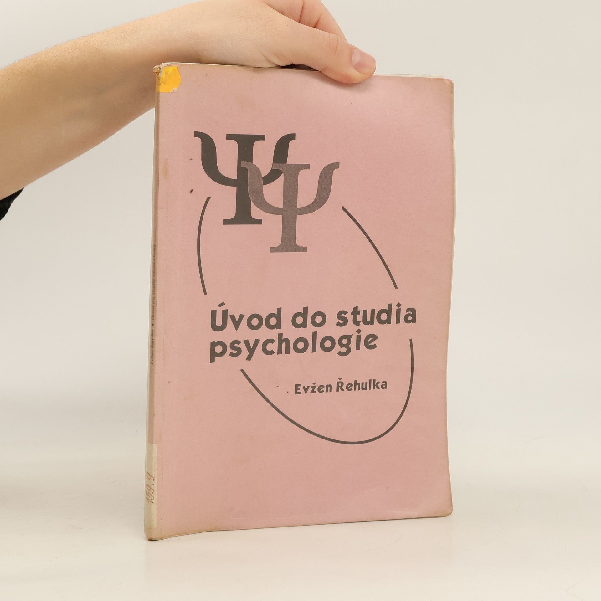 Evžen Řehulka Úvod do studia psychologie: Pro posluchače speciální pedagogiky