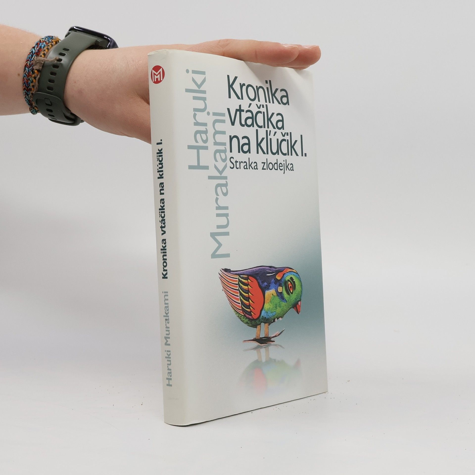 Haruki Murakami Kronika vtáčika na kľúčik I. Straka zlodejka