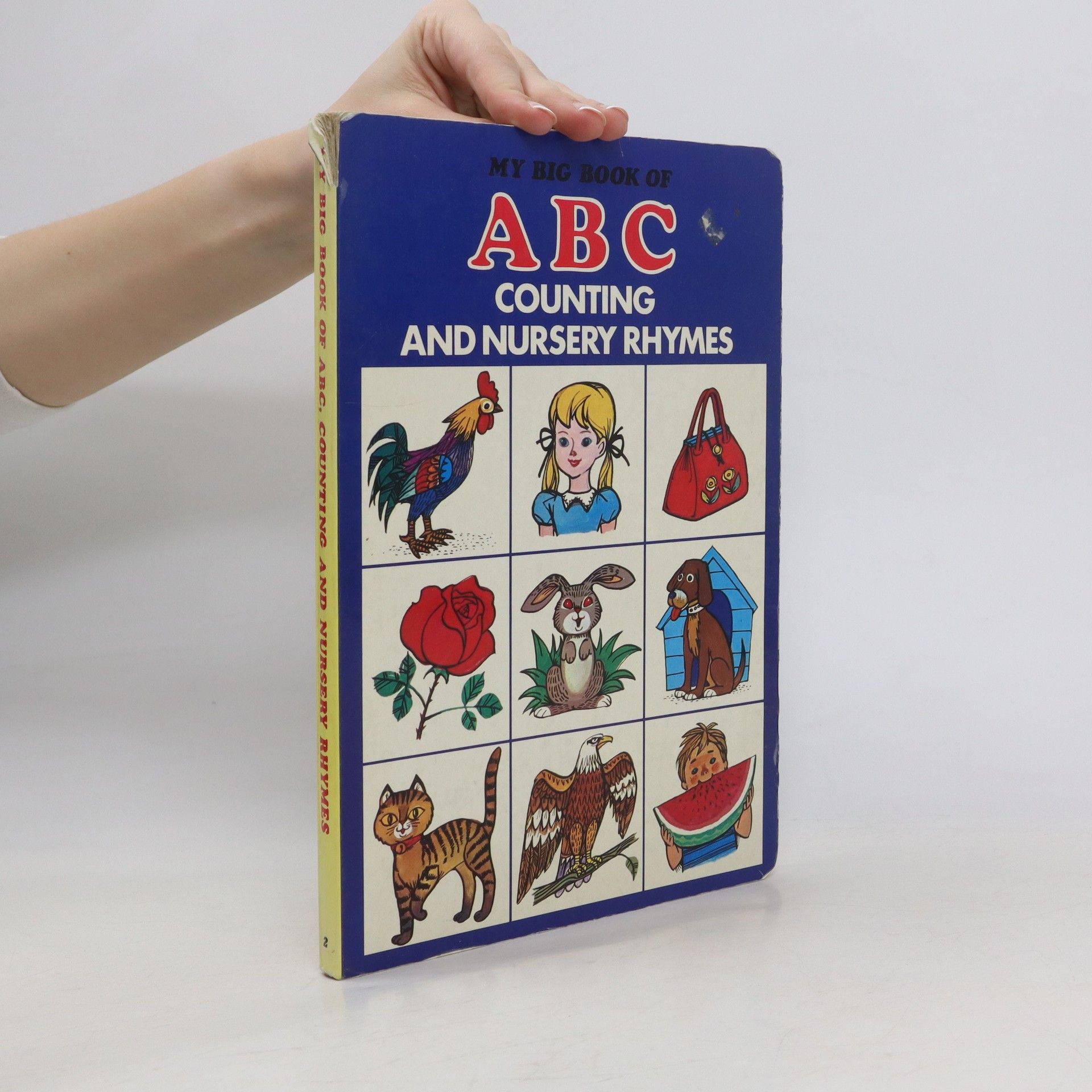 Collectif d'auteurs My big book of ABC counting and nursery rhymes