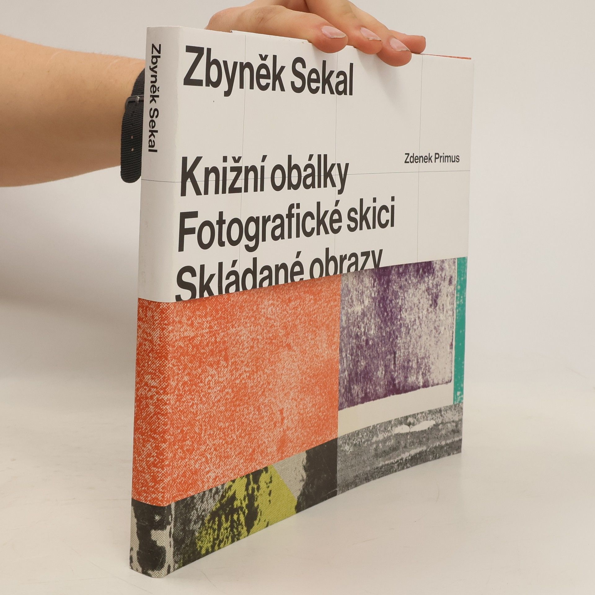 Zdenek Primus Zbyněk Sekal. Knižní obálky, fotografické skici, skládané obrazy