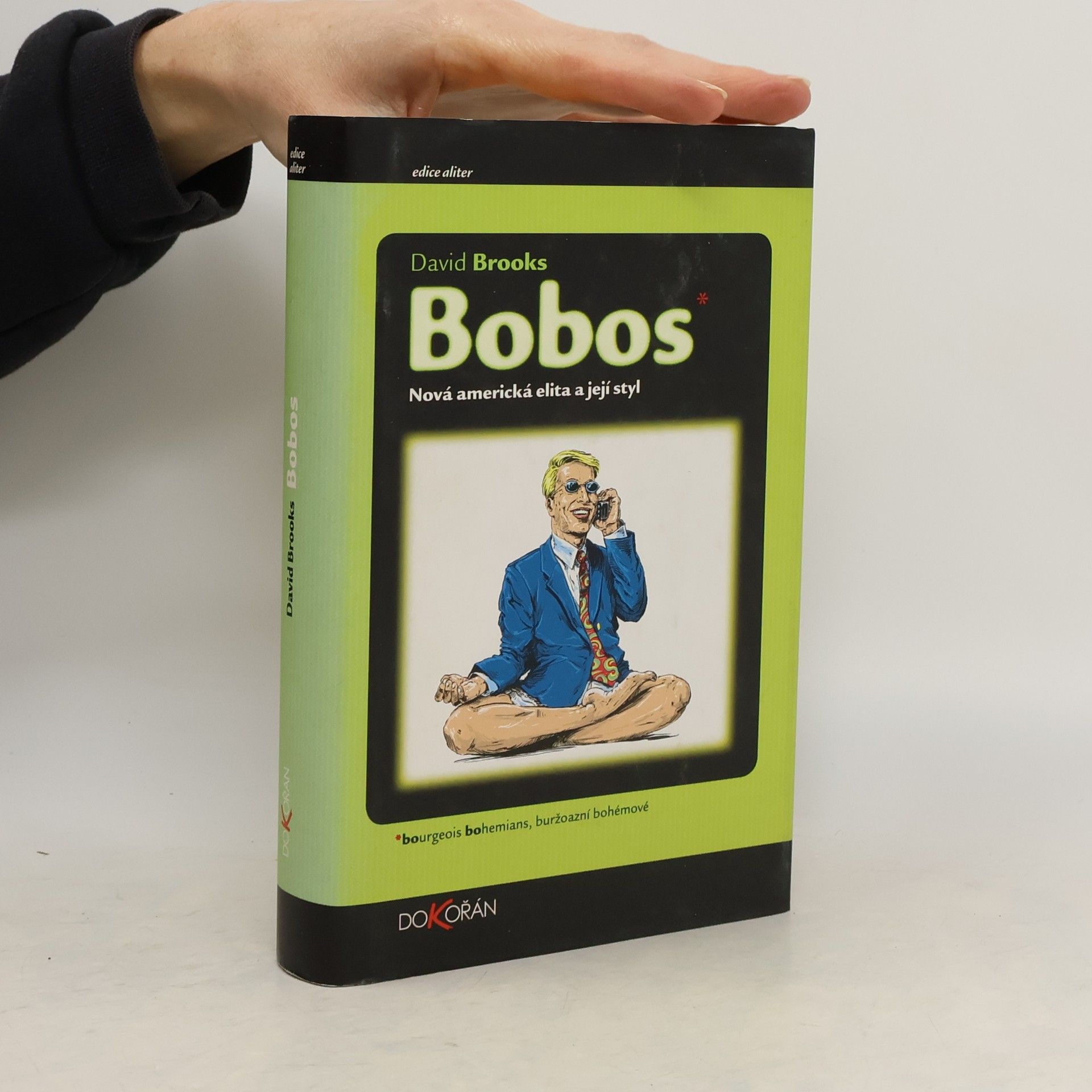 David Brooks Bobos: Nová americká elita a její styl