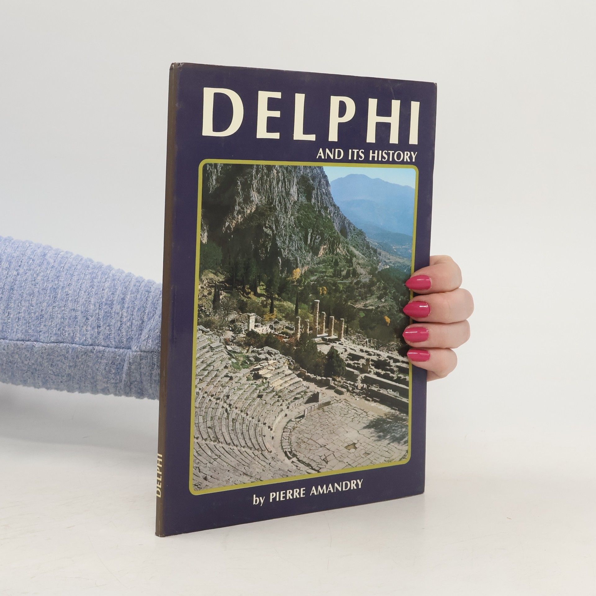 Pierre Amandry Delphi and its History