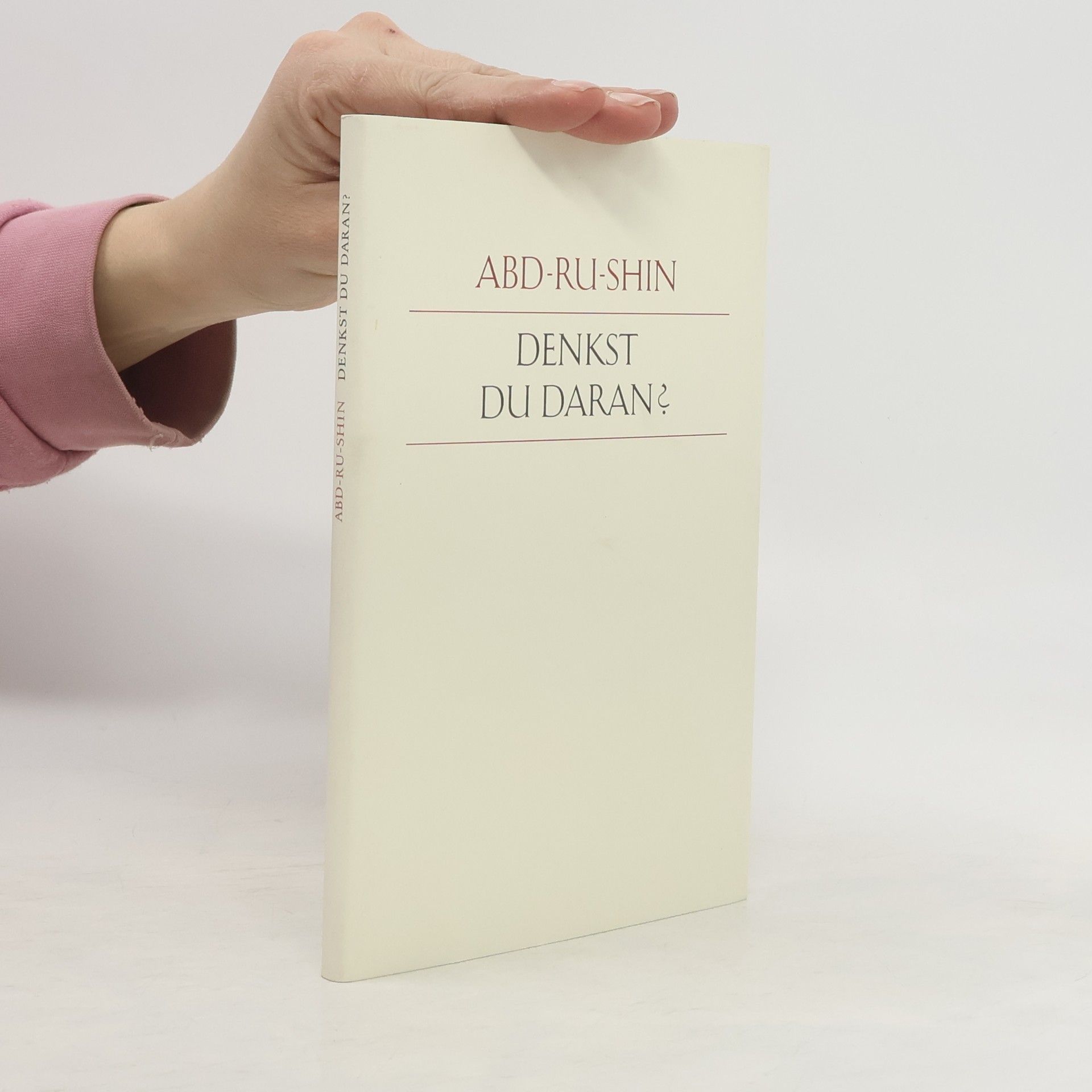 Abd Ru Shin Denkst du daran?