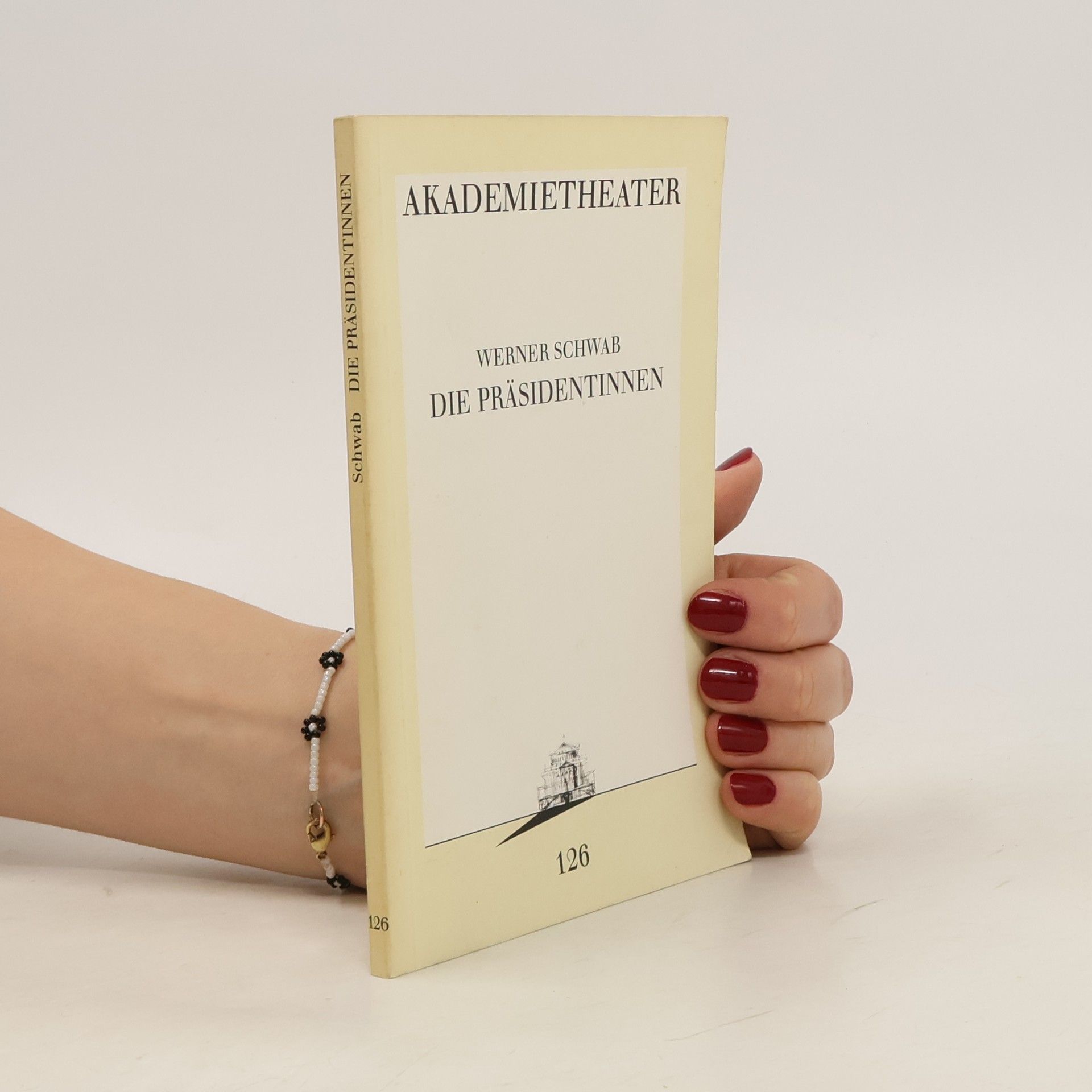 Warner Schwab Die Präsidentinnen