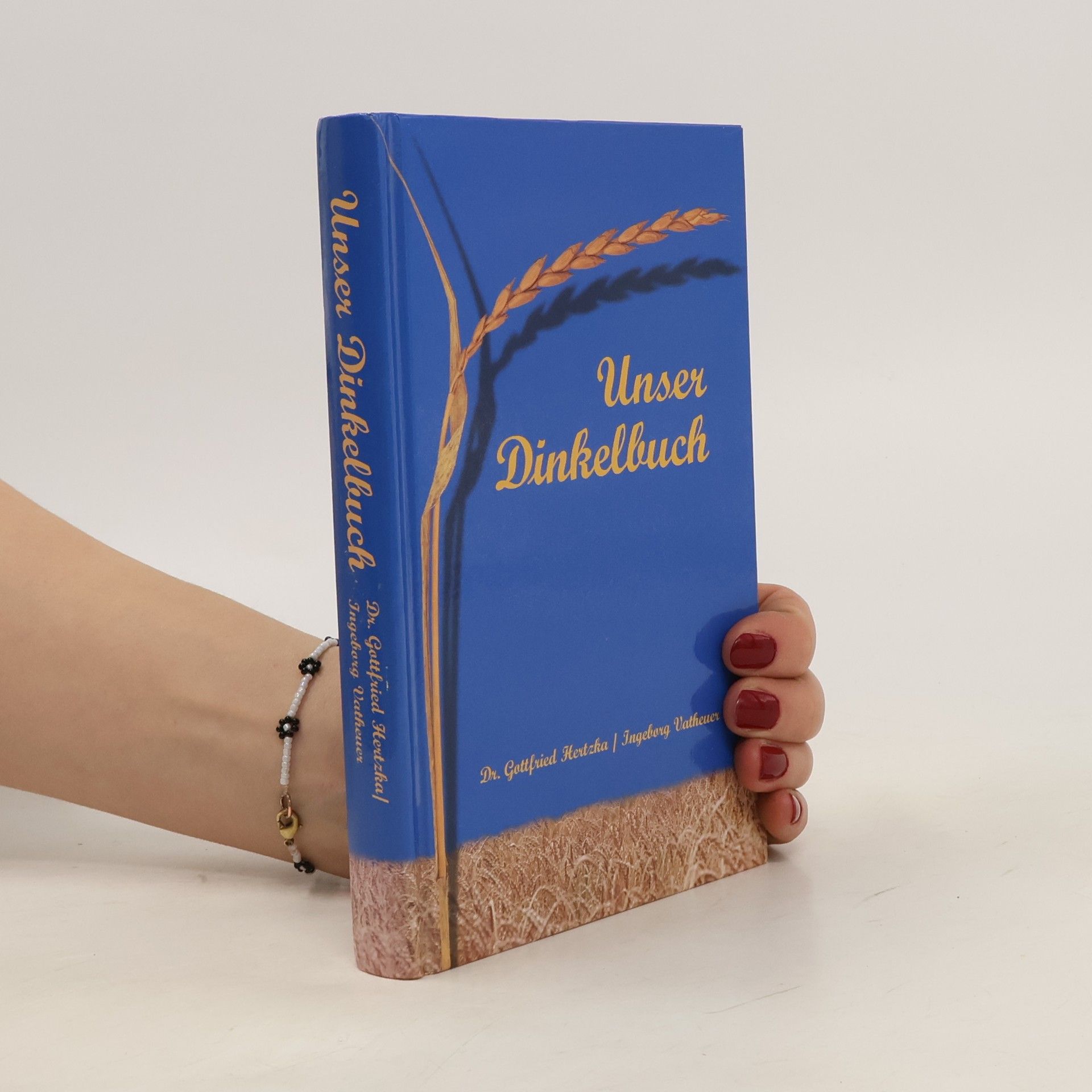 Gottfried Hertzka Unser Dinkelbuch