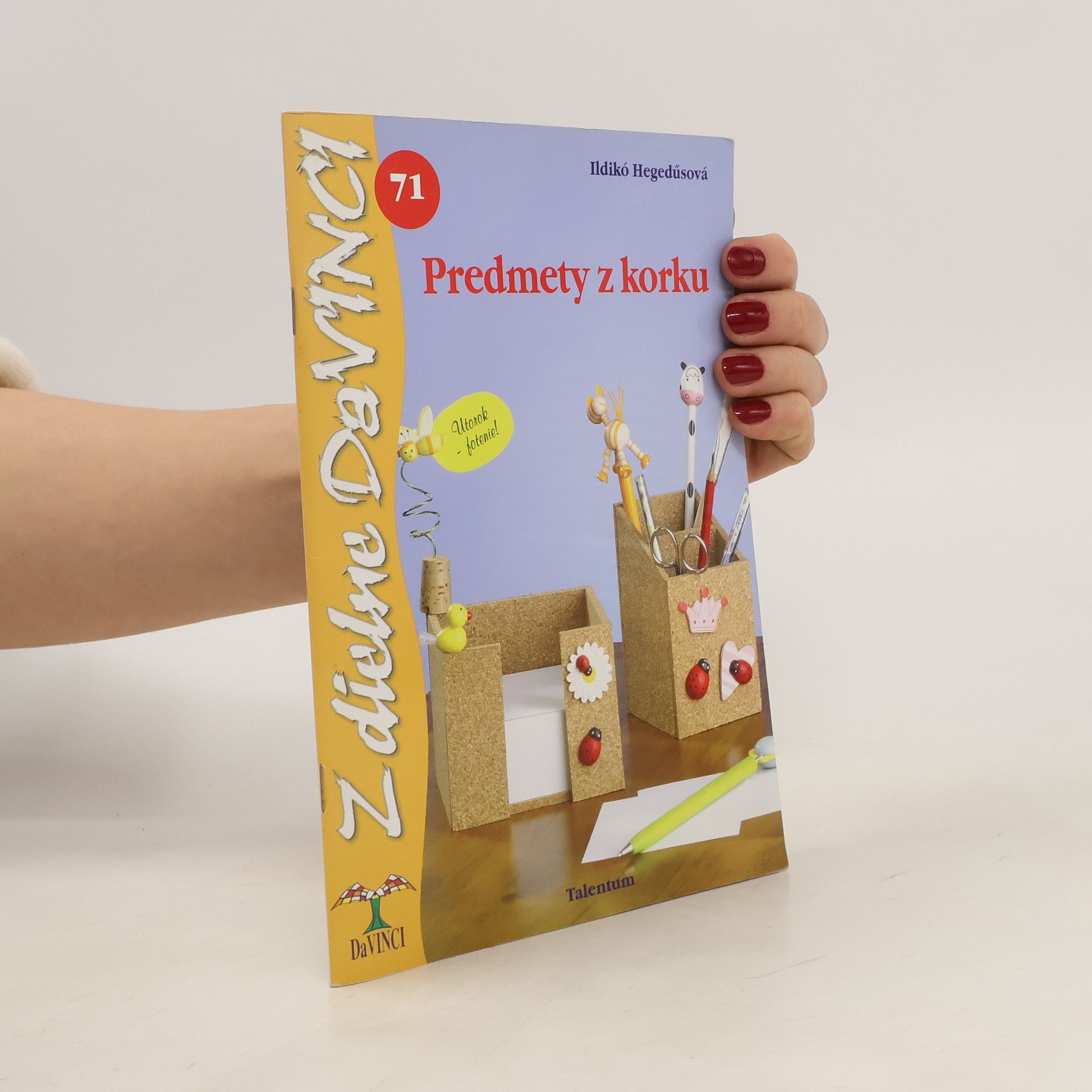 Ildikó Hegedűs Predmety z korku