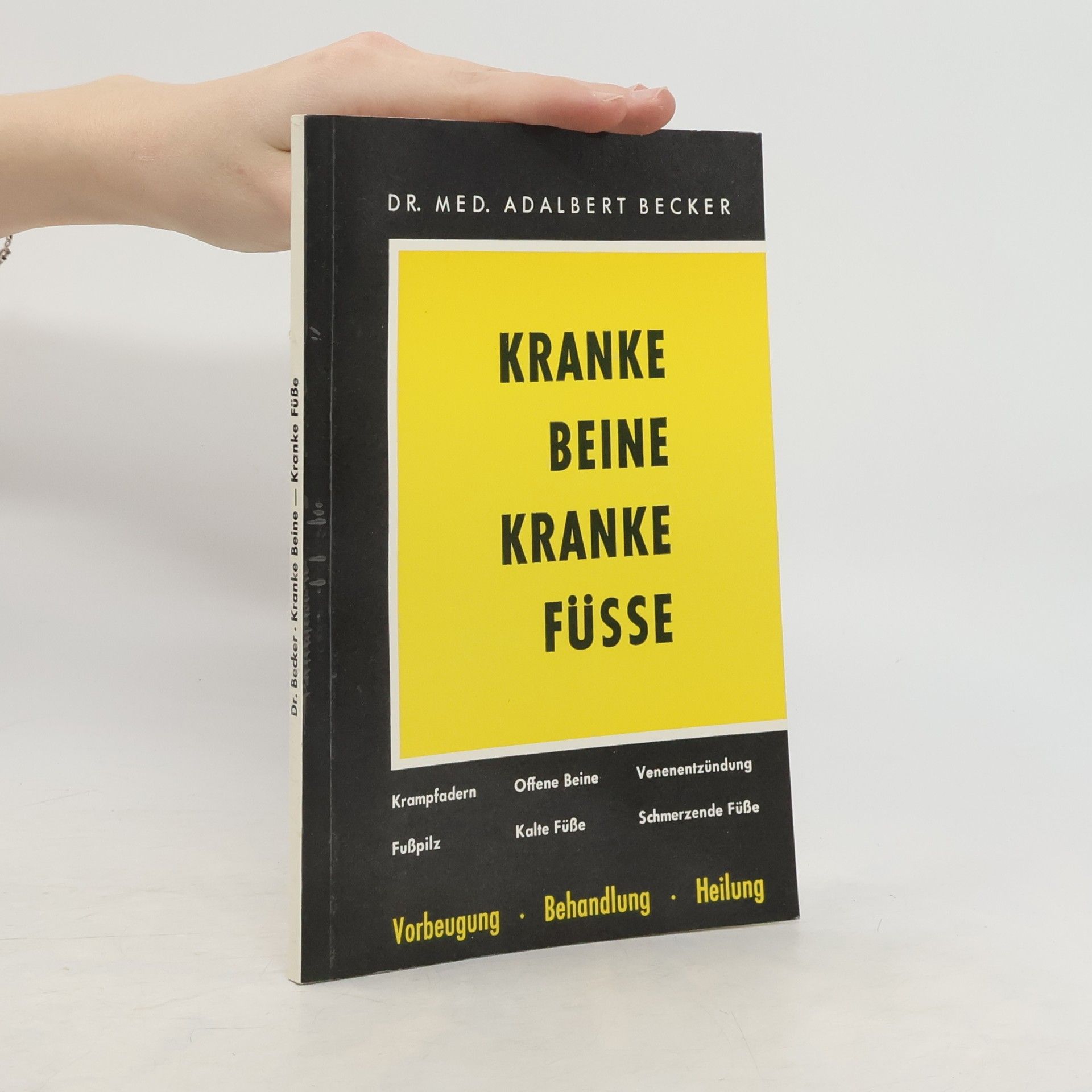Adalbert Becker Kranke Beine. Kranke Füsse