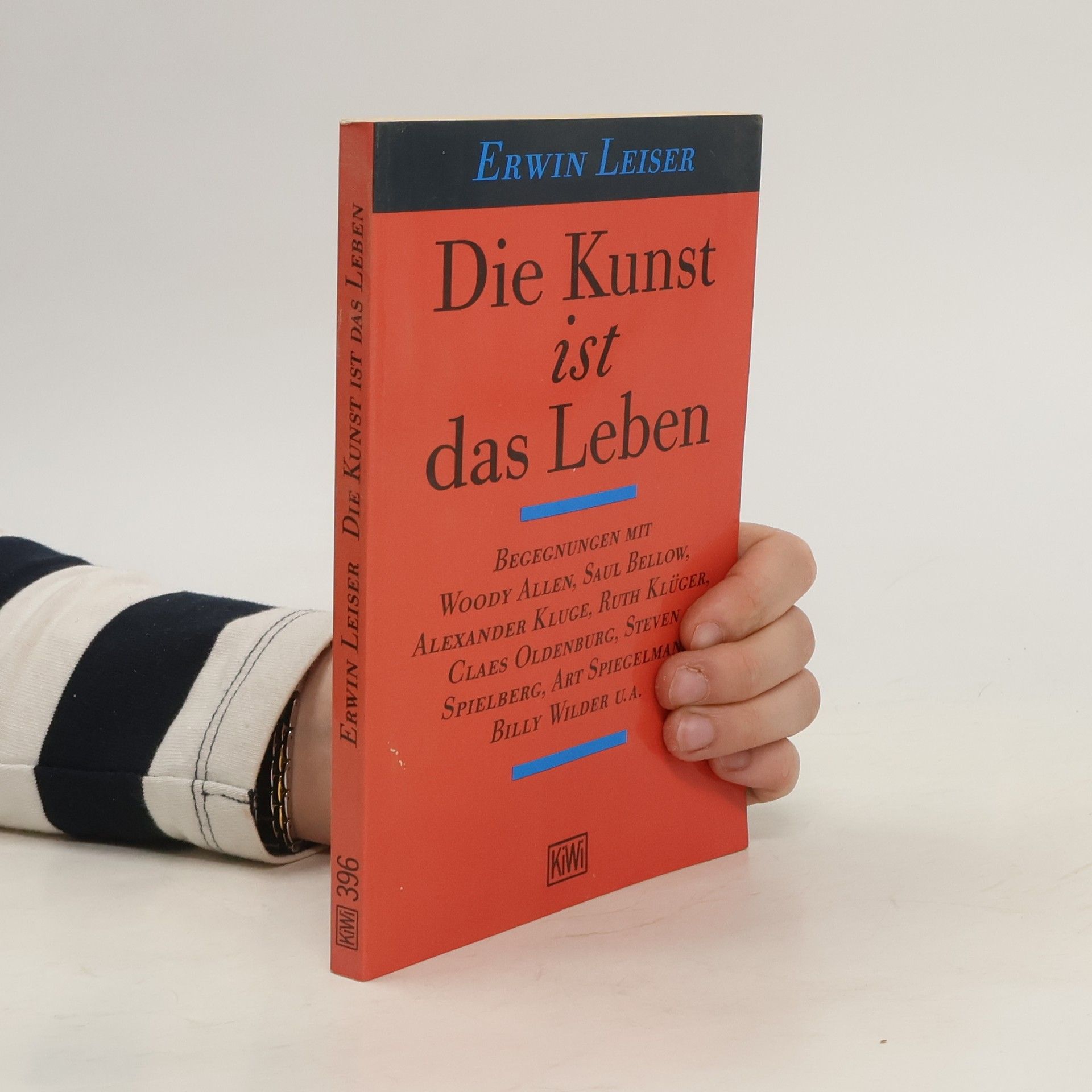 Erwin Leiser Die Kunst ist das Leben