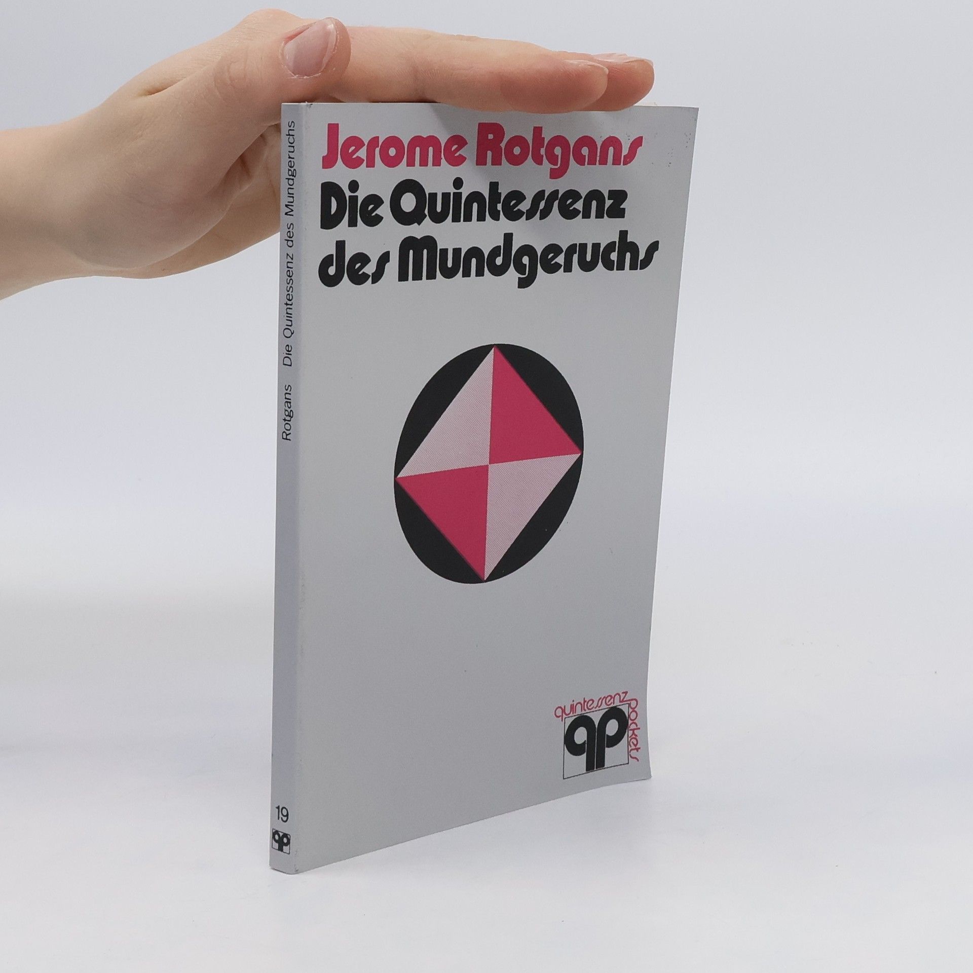 Jerome Rotgans Die Quintessenz des Mundgeruchs