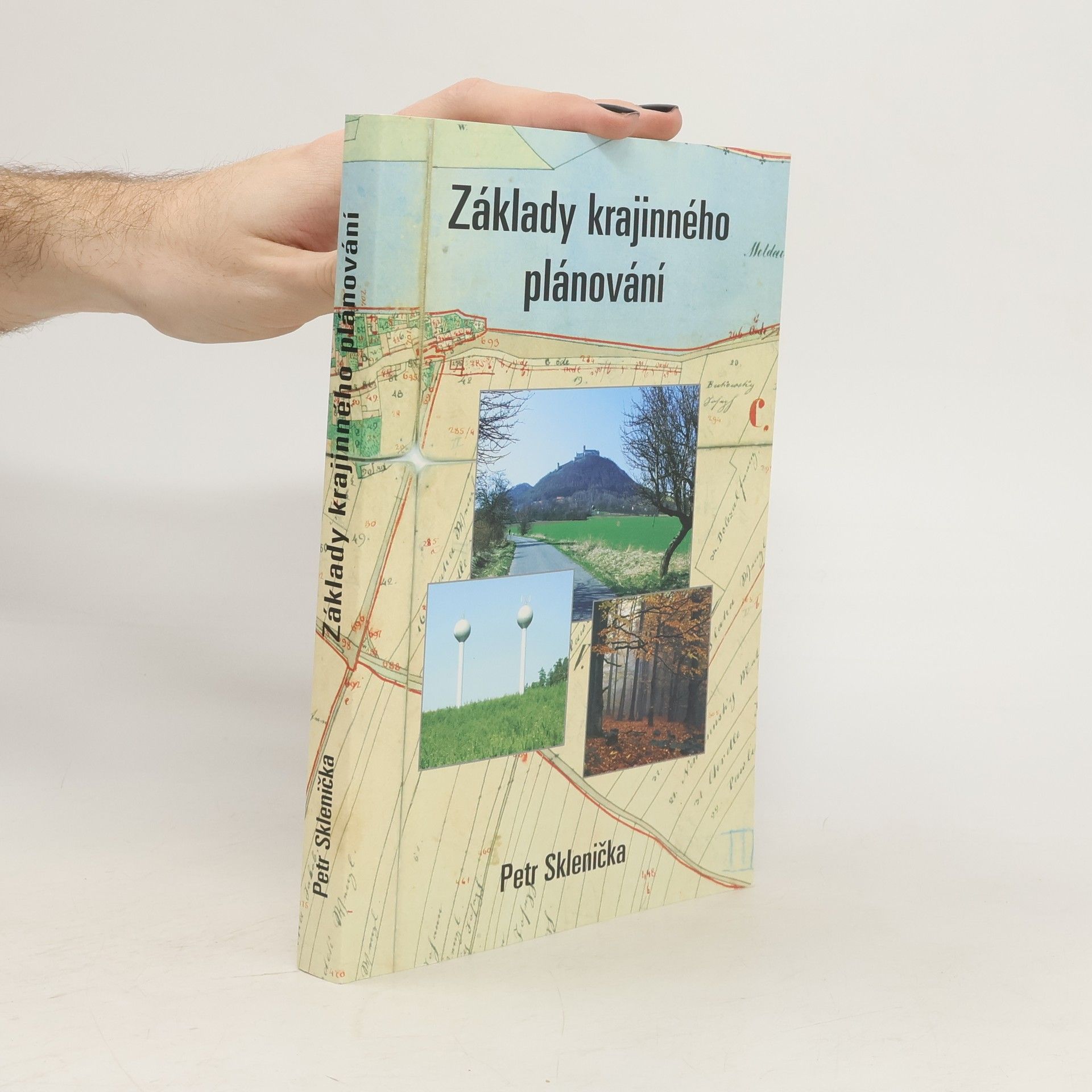 Petr Sklenička Základy krajinného plánování