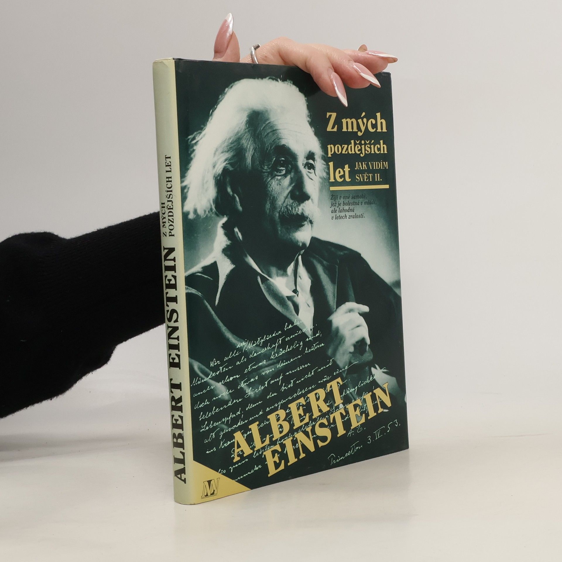 Albert Einstein Z mých pozdějších let. Jak vidím svět II