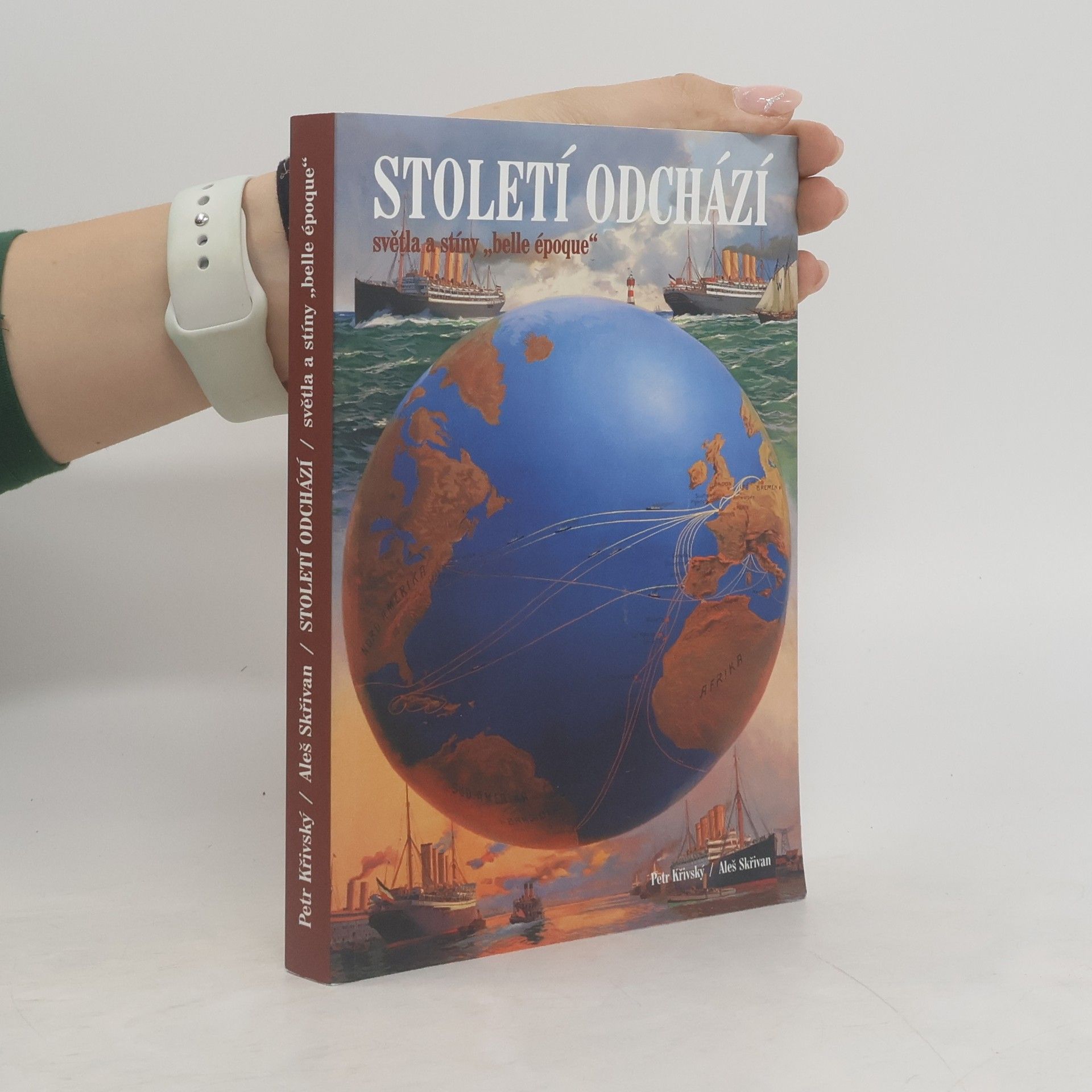 Aleš Skřivan Století odchází: světla a stíny „belle époque“