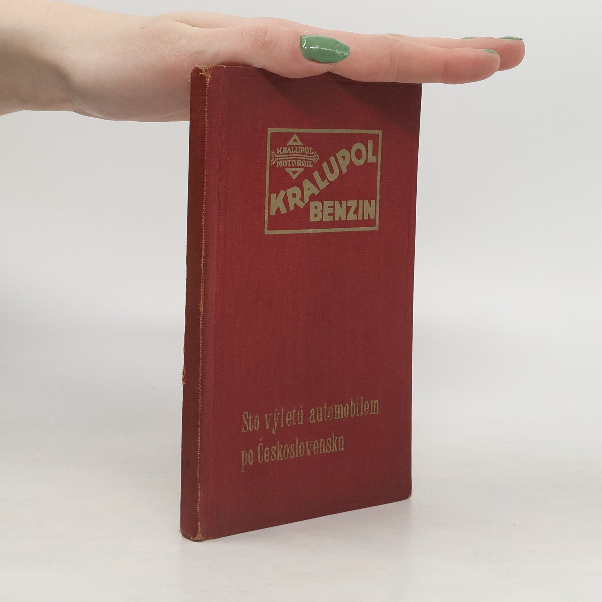 Kolektiv autorů Sto výletů automobilem po Československu