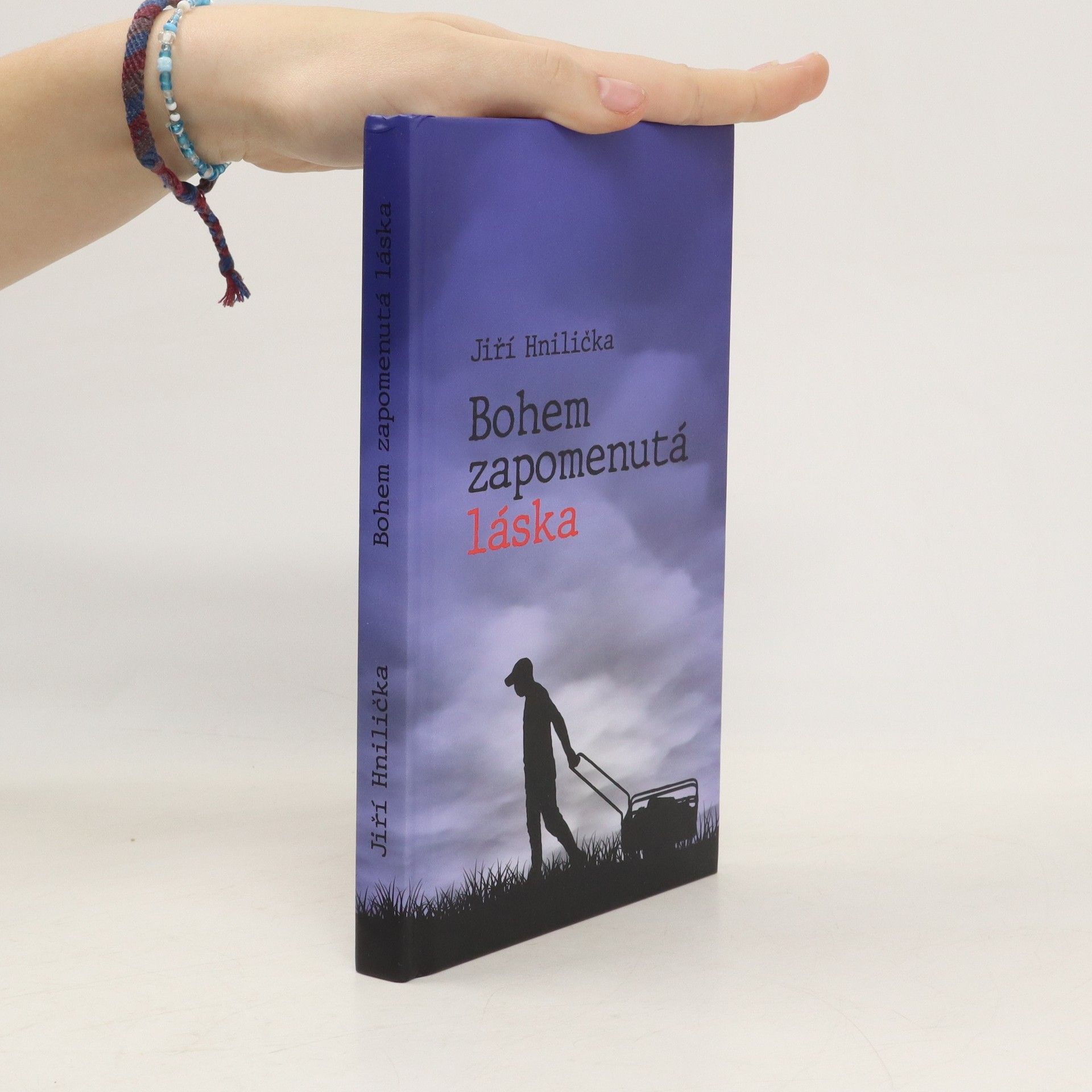 Jiří Hnilička Bohem zapomenutá láska