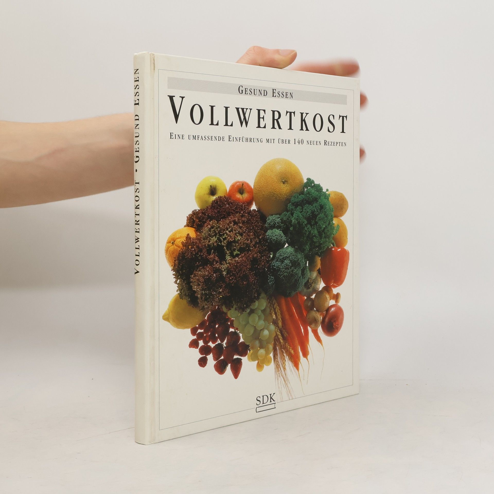 Rachel Haigh Vollwertkost: Eine umfassende Einführung mit über 140 neuen Rezepten