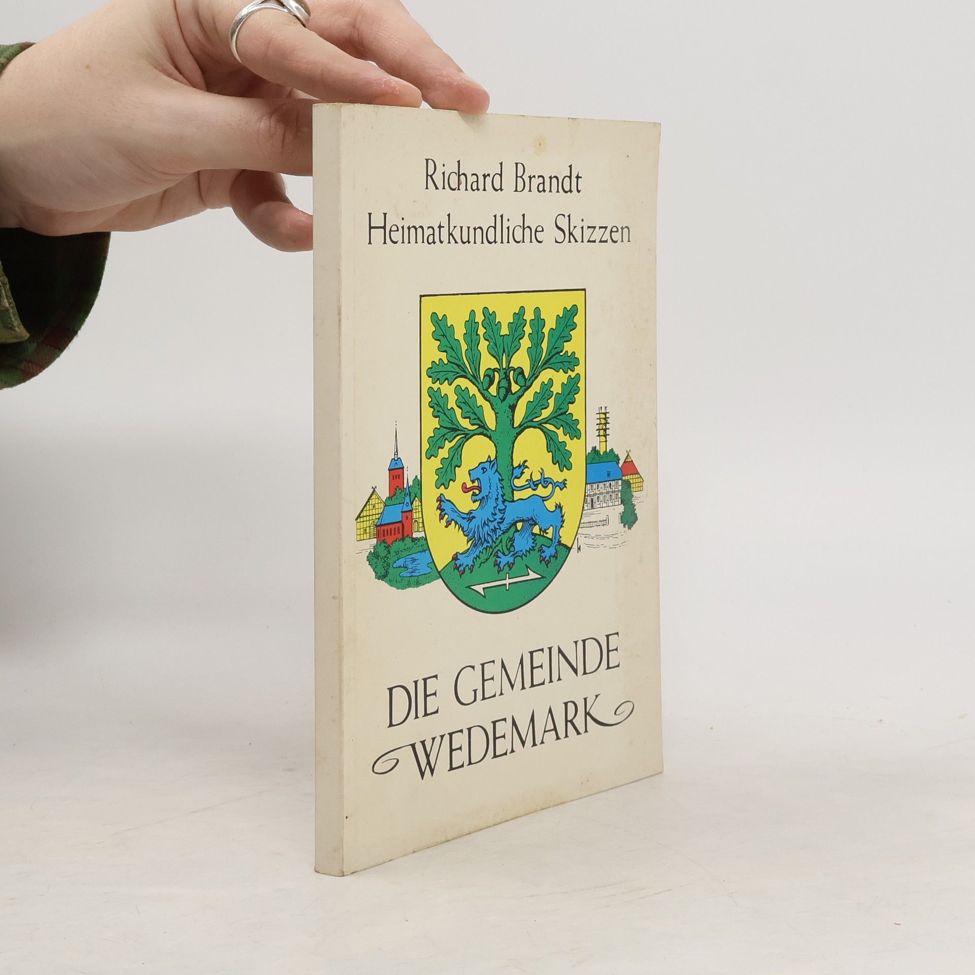 Richard Brandt Heimatkundliche Skizzen. Die Gemeinde Wedemark