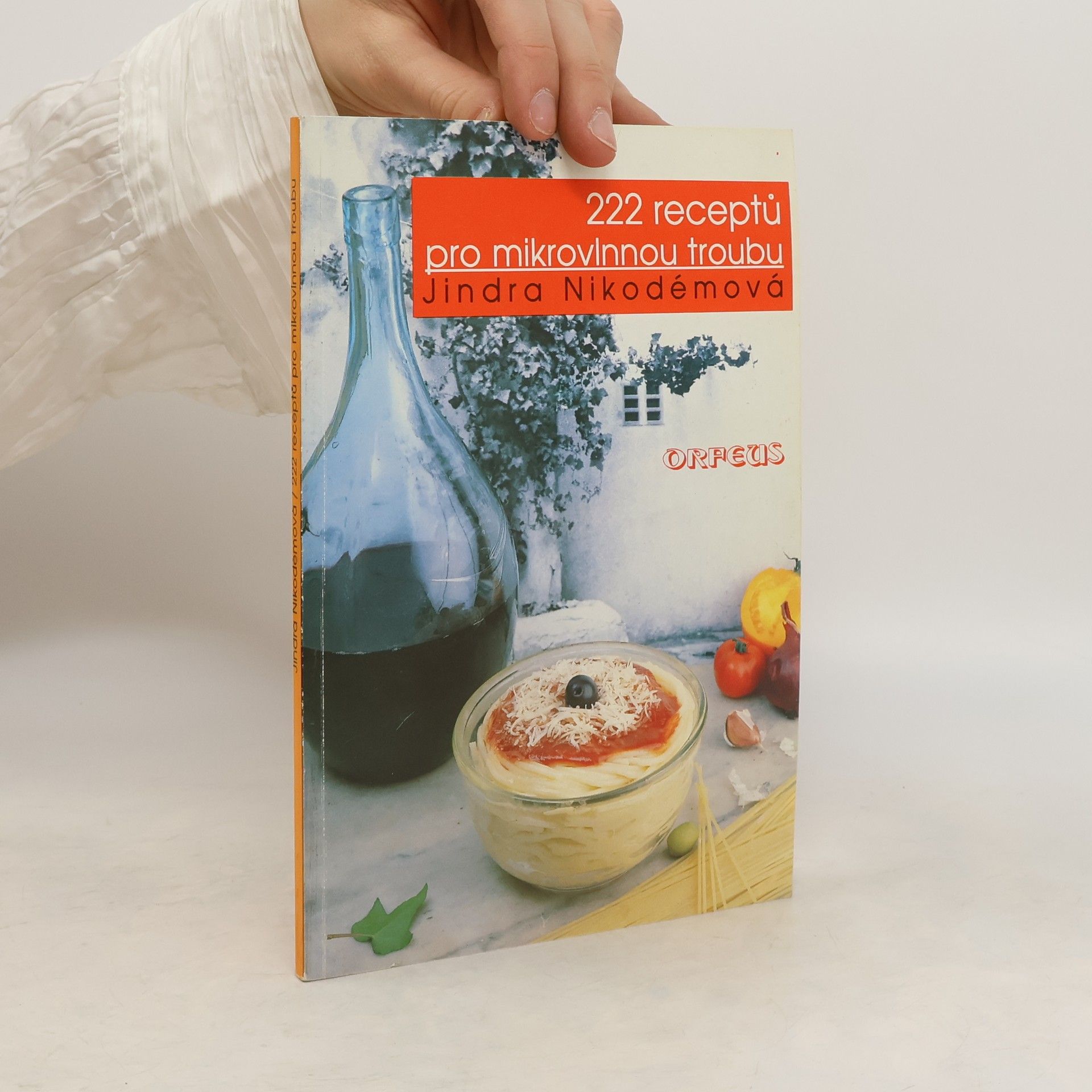 Jindra Nikodémová 222 receptů pro mikrovlnnou troubu
