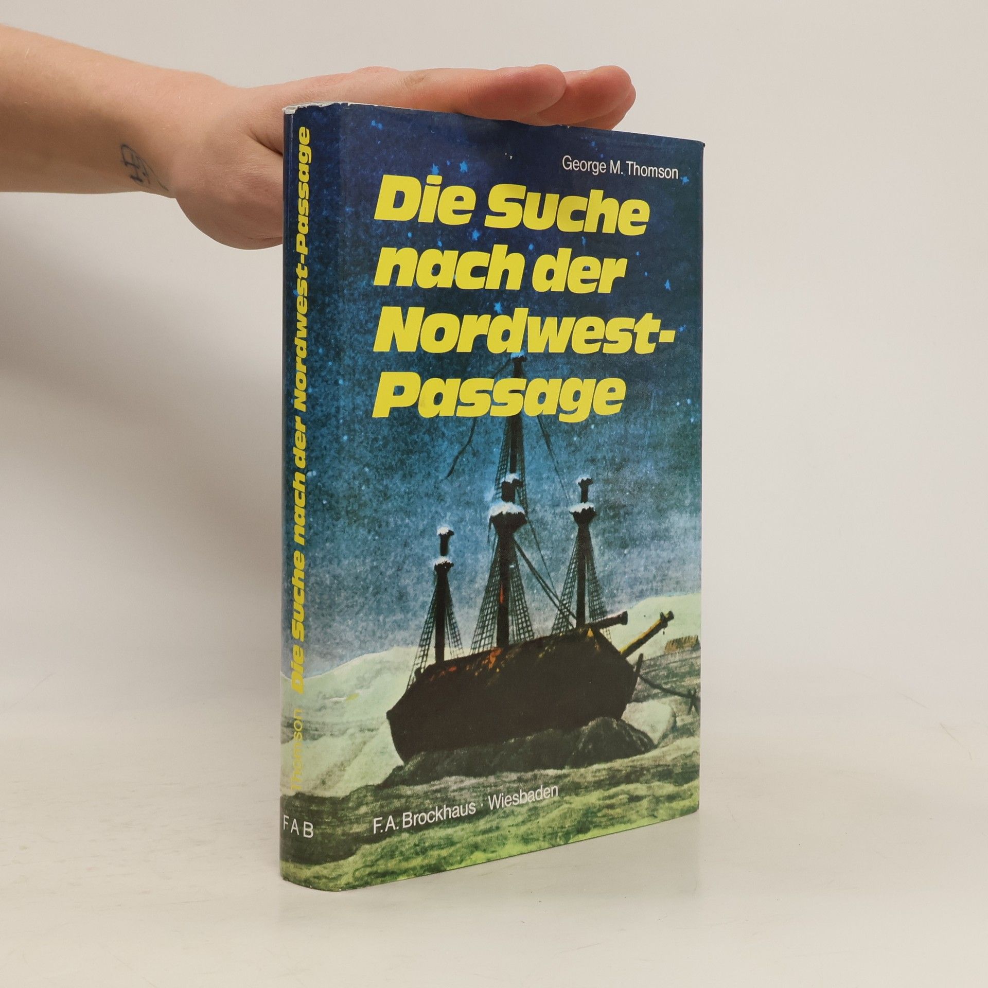 George Malcolm Thomson Die Suche nach der Nordwest-Passage