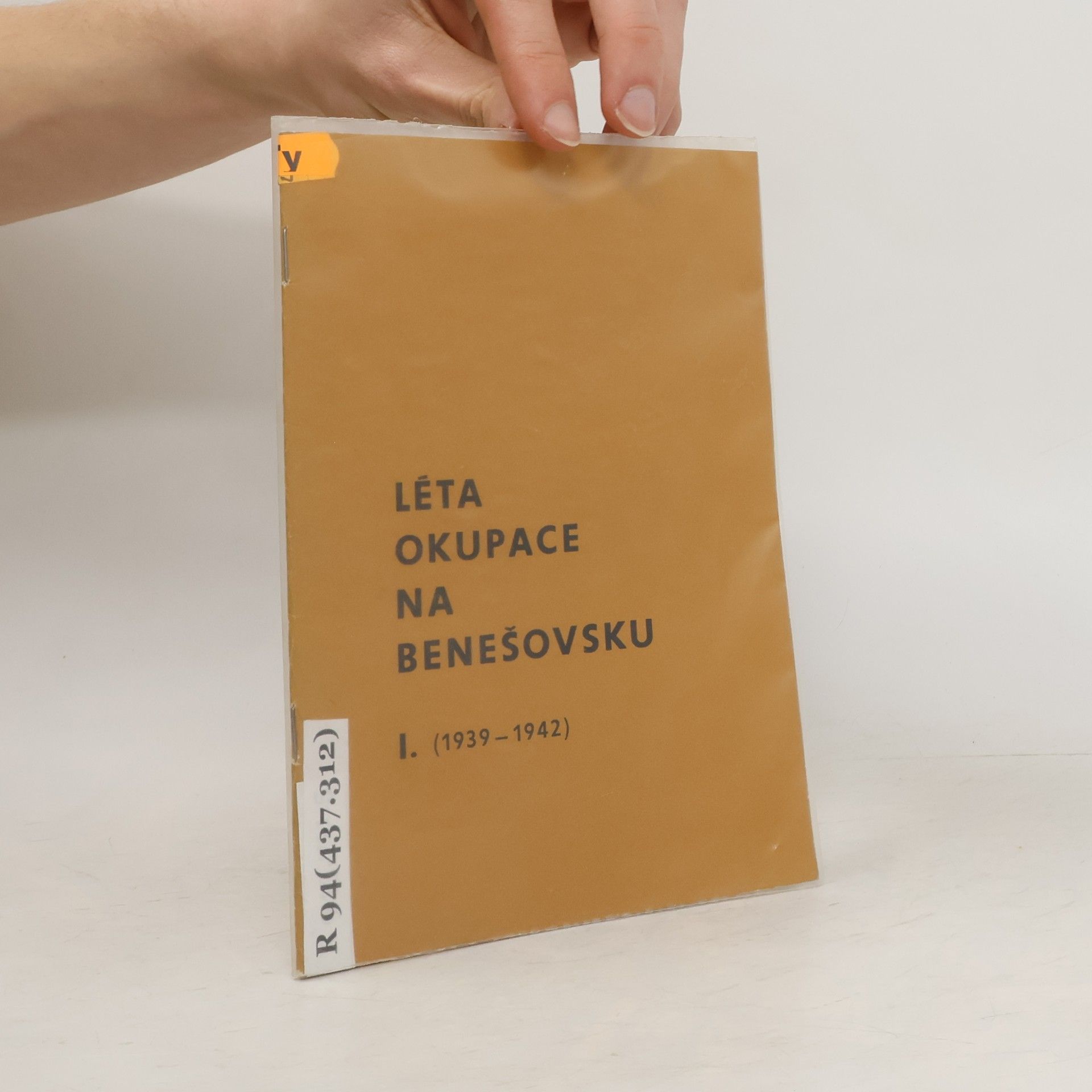 Jiří Tywoniak Léta okupace na Benešovsku I. 1939-1942