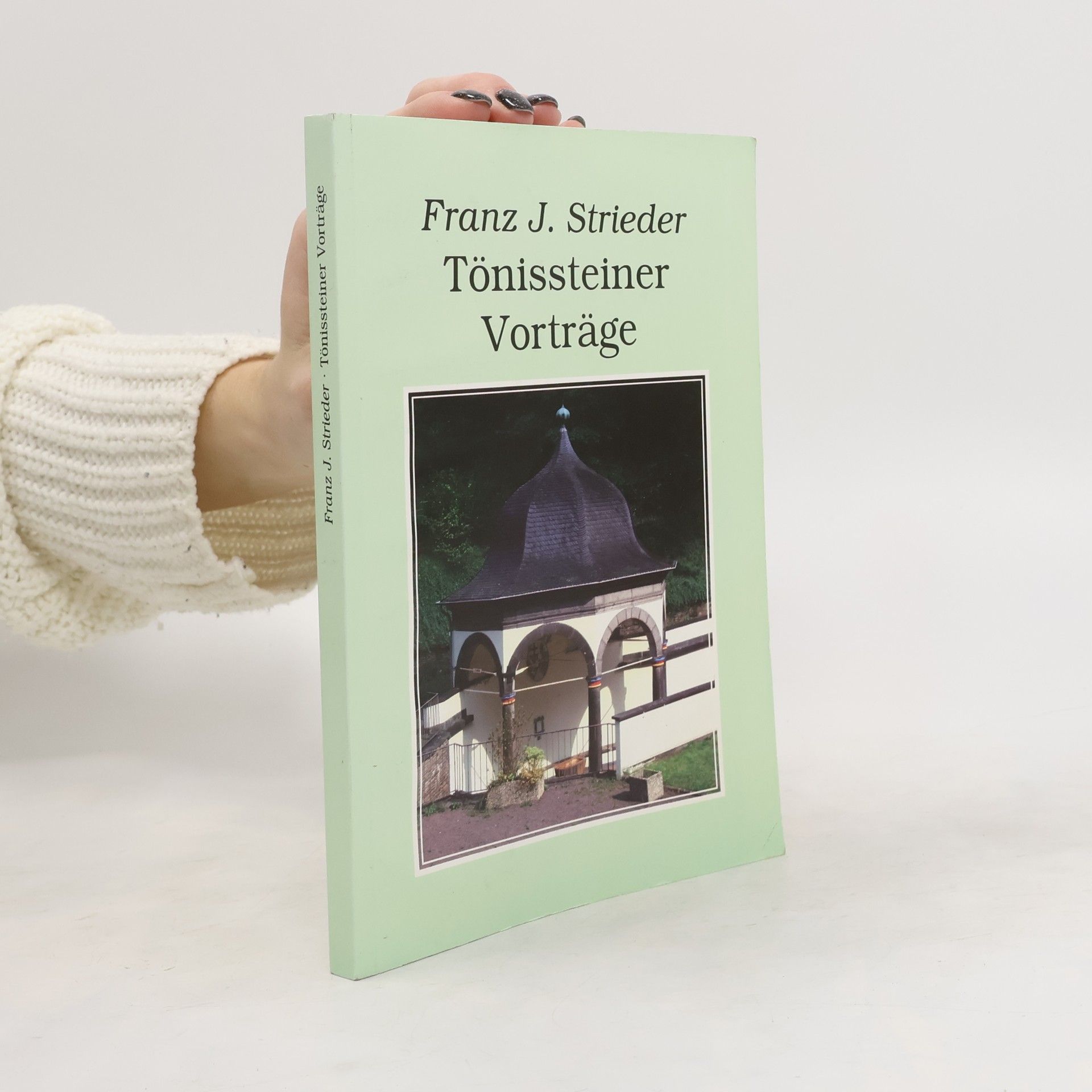 Franz J. Strieder Tönissteiner Vorträge