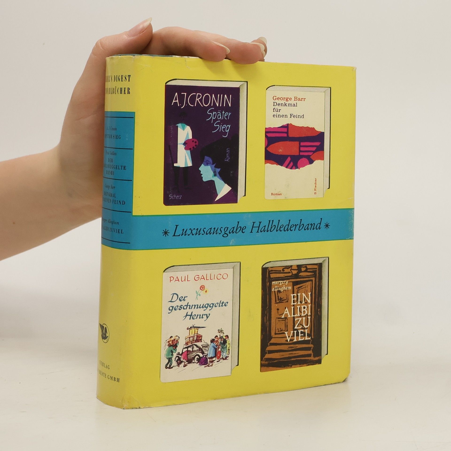 kolektiv Reader's Digest Auswahlbücher. Später Sieg. Der geschmuggelte Henry. Denkmal für einen Feind. Ein Alibi zuviel