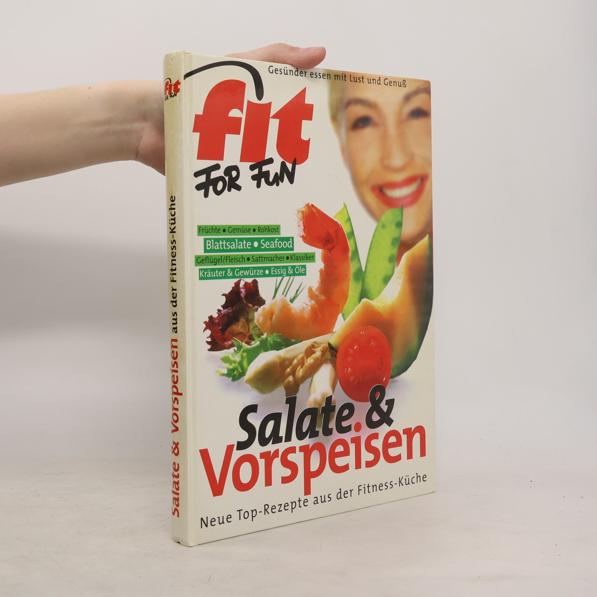 Autorenkollektiv Salate und Vorspeisen. Neue Top- Rezepte aus der Fitness- Küche.