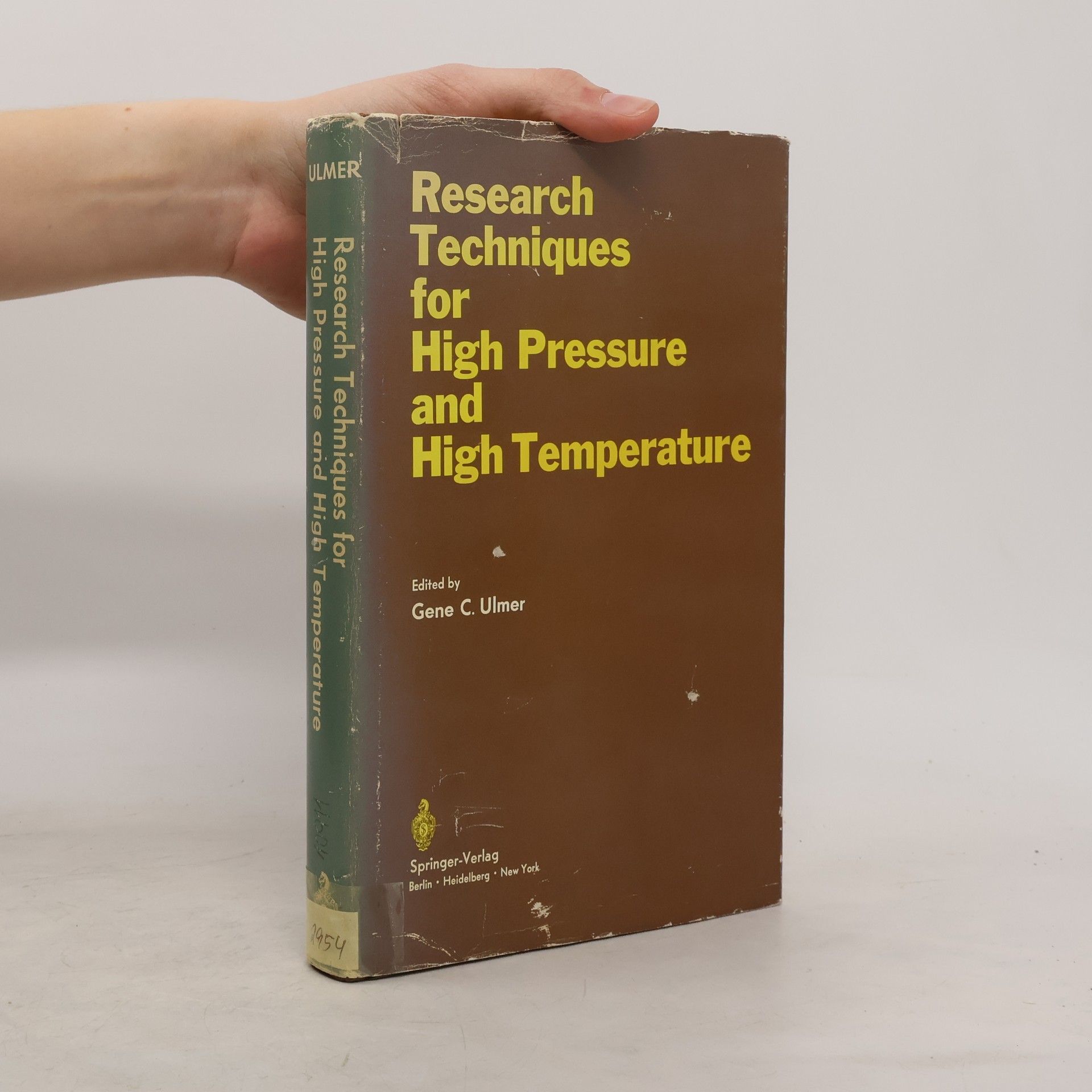 Gene Carleton Ulmer Research Techniques for High Pressure and High Temperature