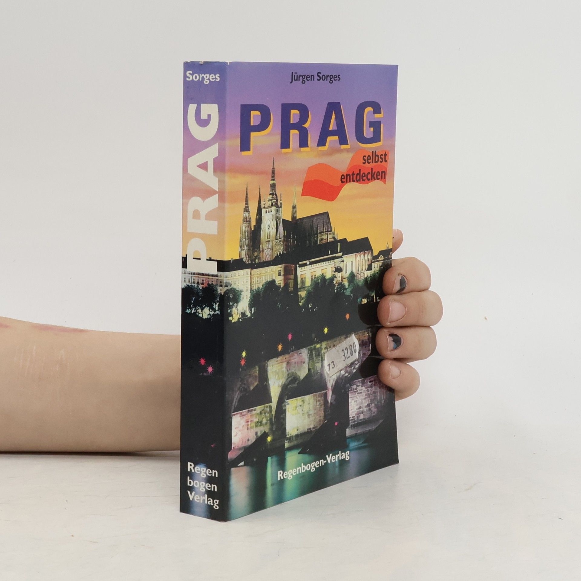 Jürgen Sorges Prag selbst entdecken