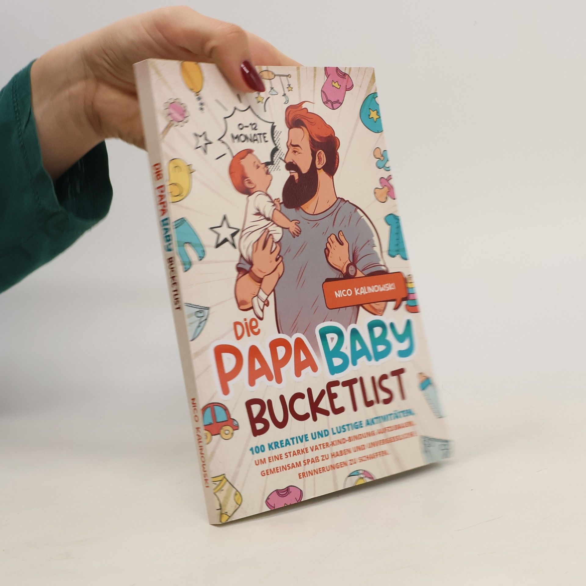 Nico Kalinowski Die Papa Baby Bucketlist