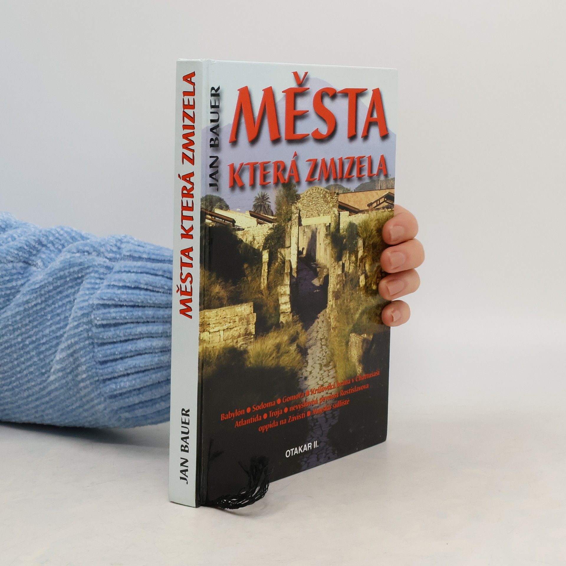 Jan Bauer Města, která zmizela