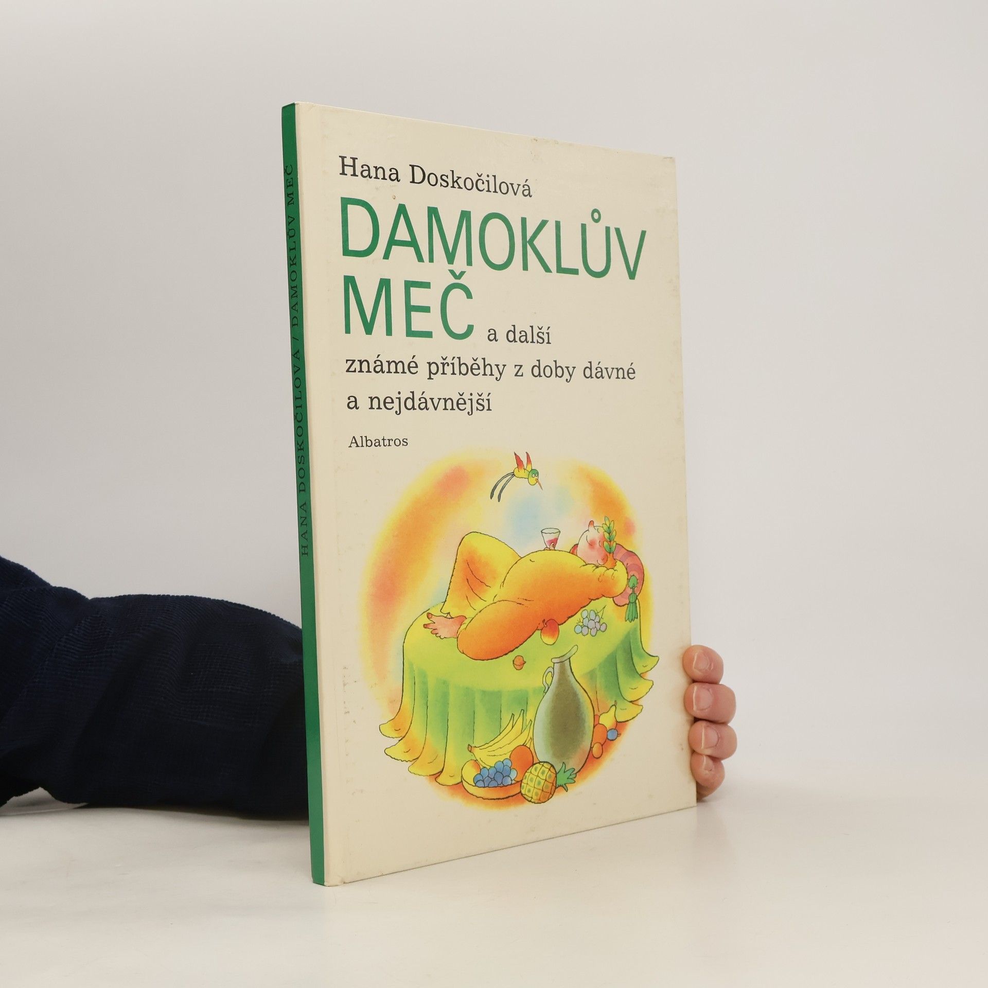 Hana Doskočilová Damoklův meč a další známé příběhy z doby dávné a nejdávnější