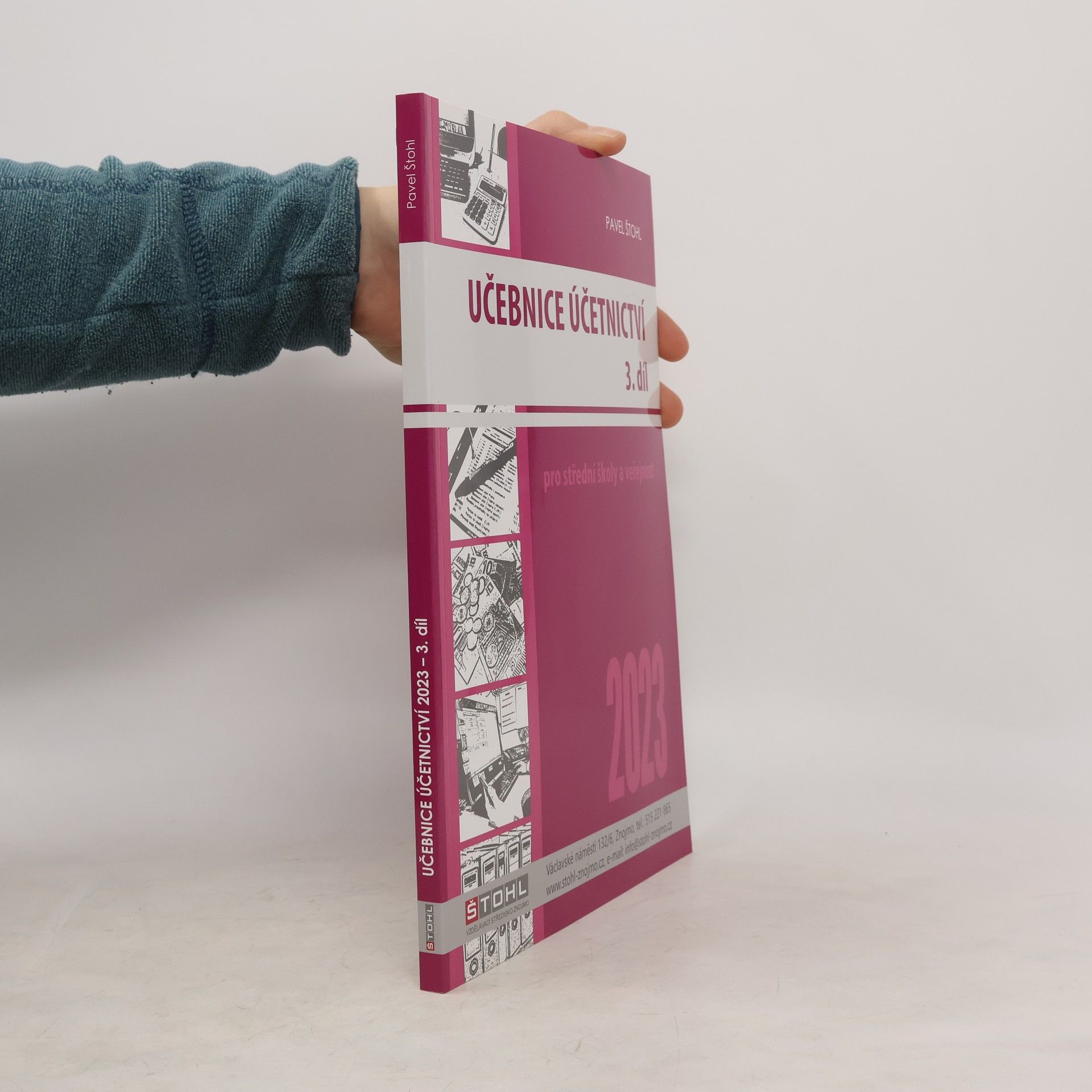 Pavel Štohl Učebnice účetnictví 2023. Pro střední školy a veřejnost. 3. díl
