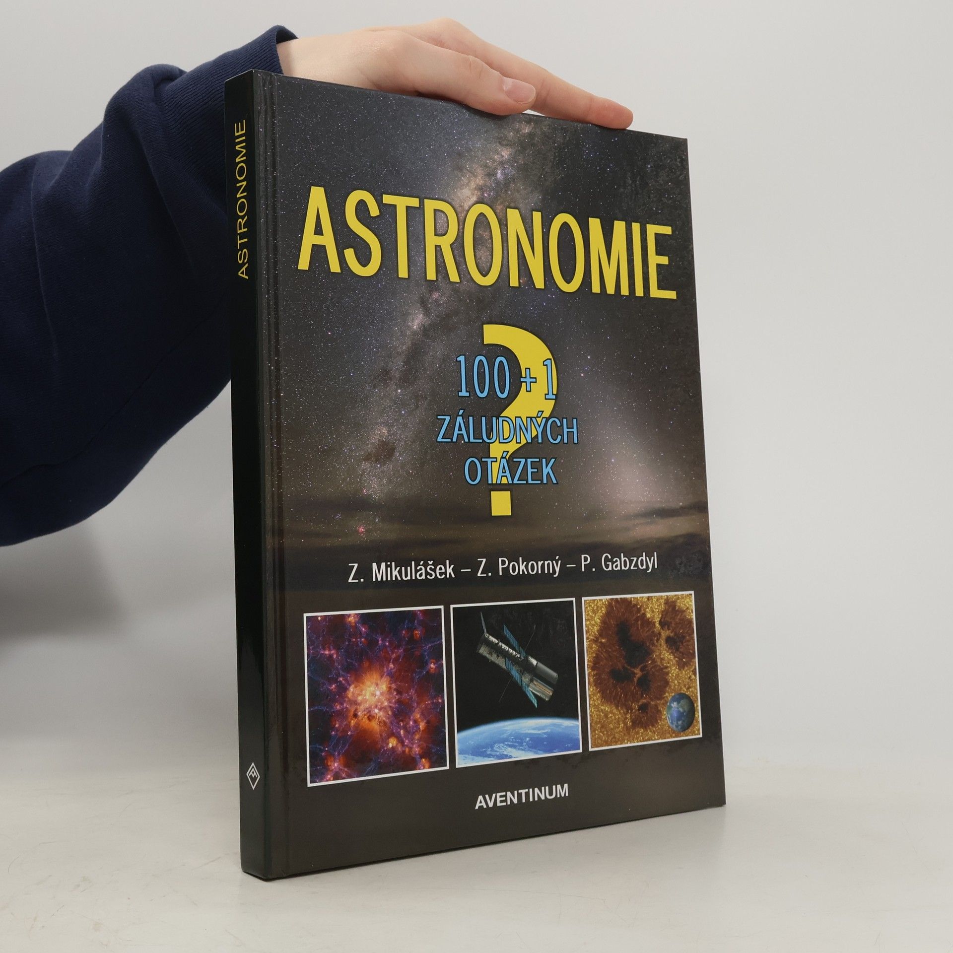 Zdeněk Pokorný Astronomie: 100+1 záludných otázek