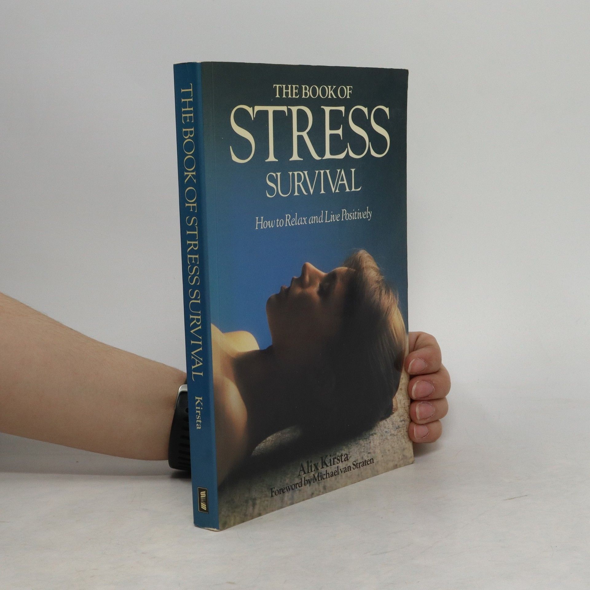 Alix Kirsta The Book of Stress Survival