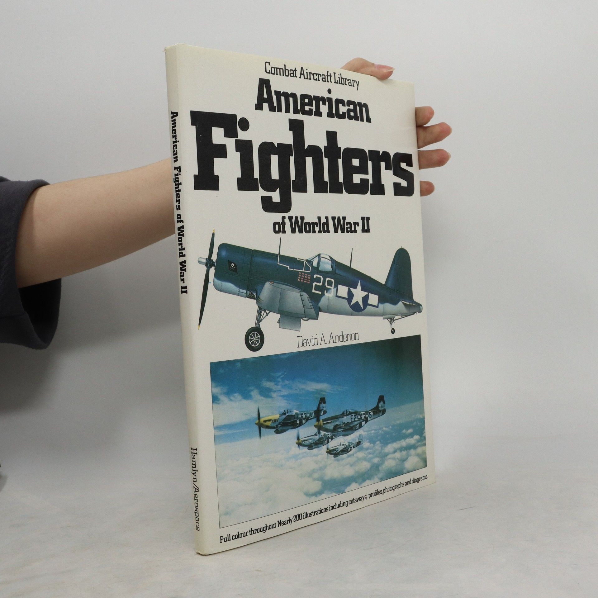 David A. Anderton American Fighters of World War II