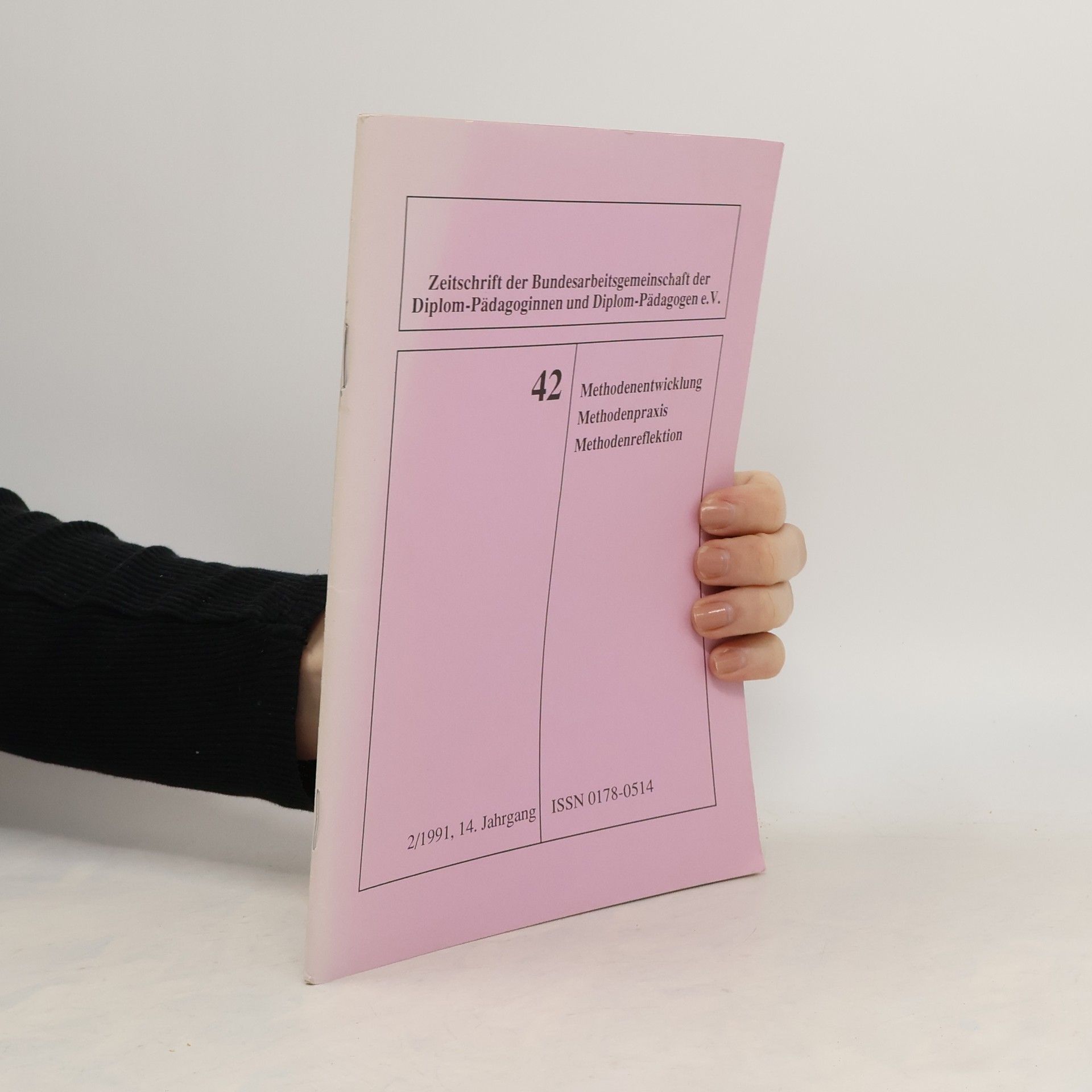 Autorenkollektiv Methodenentwicklung. Methodenpraxis. Methodenreflektion Nr. 42. 2/1991