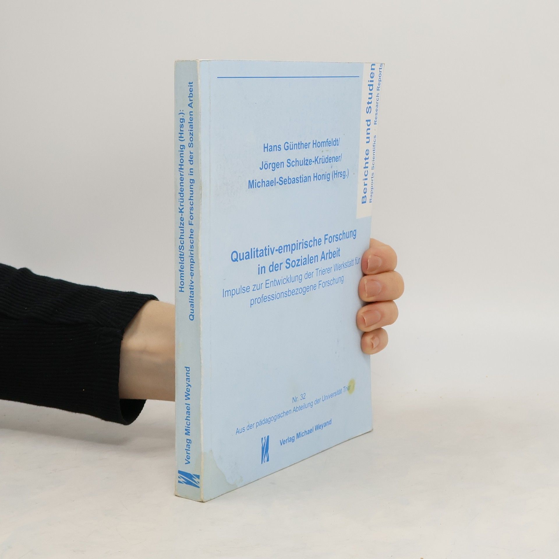 Hans Günther Homfeldt Qualitativ-empirische Forschung in der sozialen Arbeit
