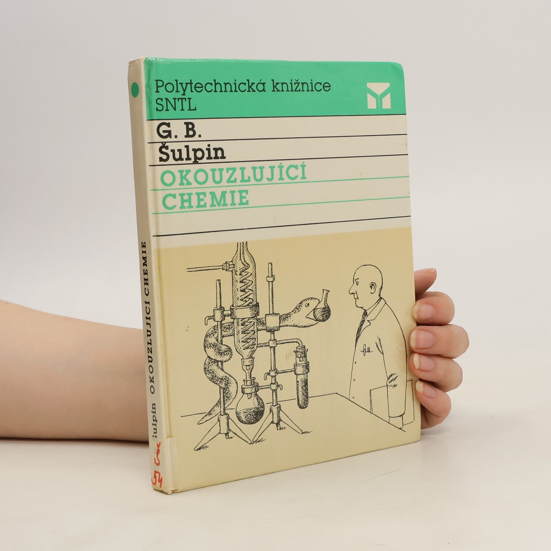 Georgij Borisovič Šulpin Okouzlující chemie